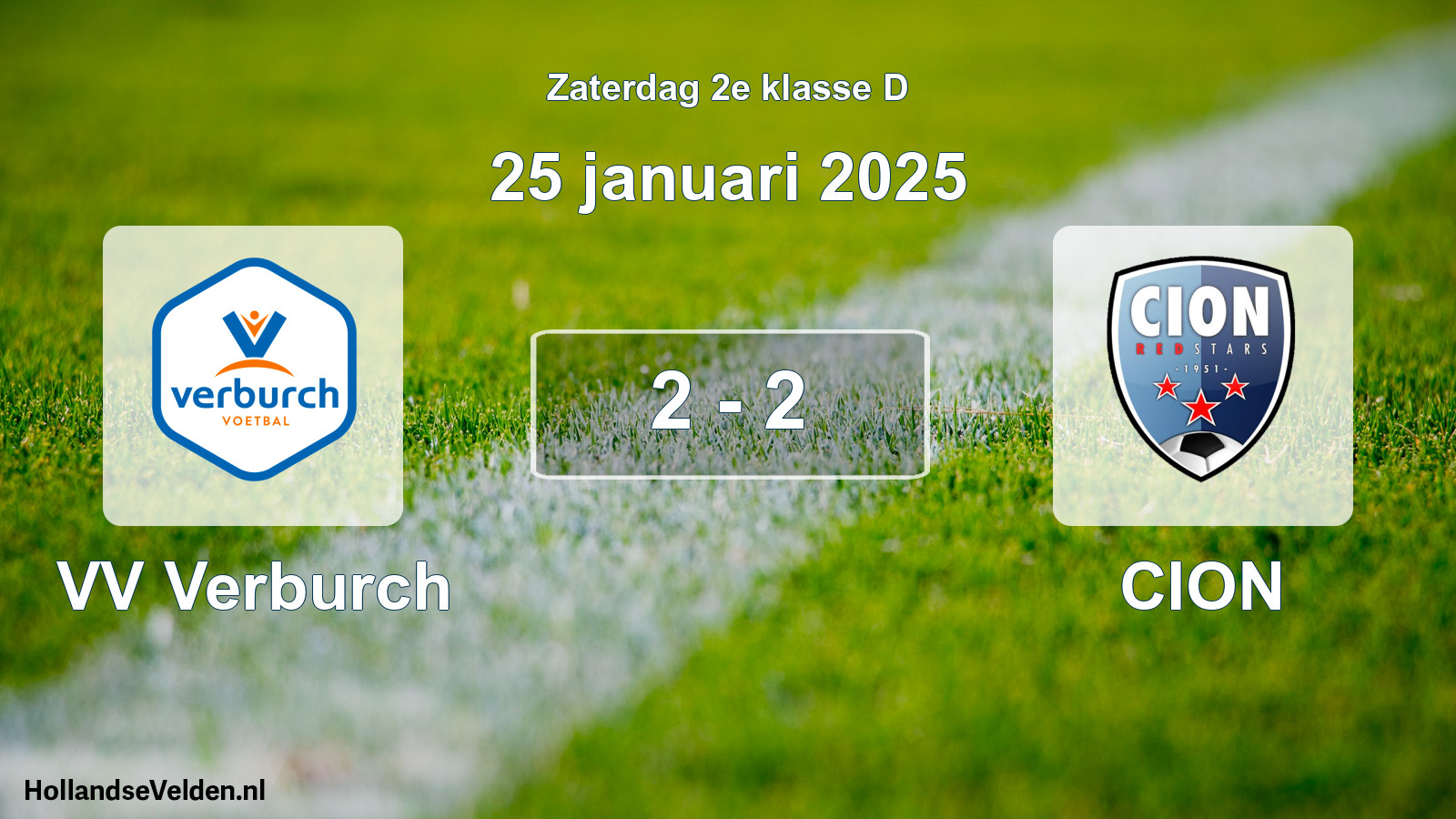 Total number of matches played: VV Verburch - CION 2 - 2 (25 January 2025)