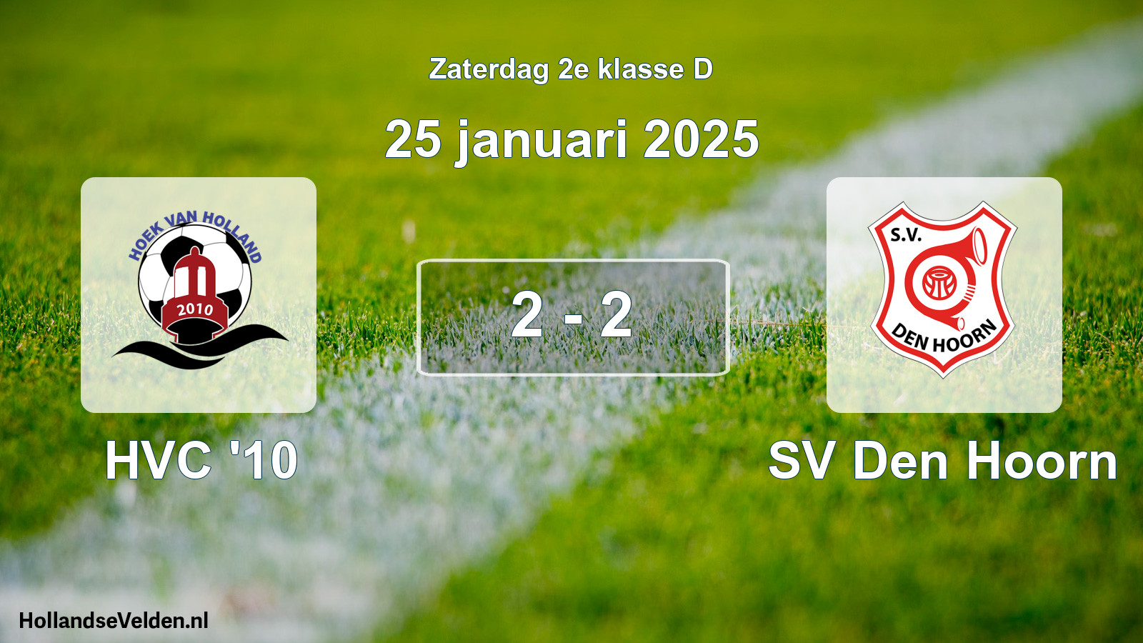 Total number of matches played: HVC '10 - SV Den Hoorn 2 - 2 (25 January 2025)