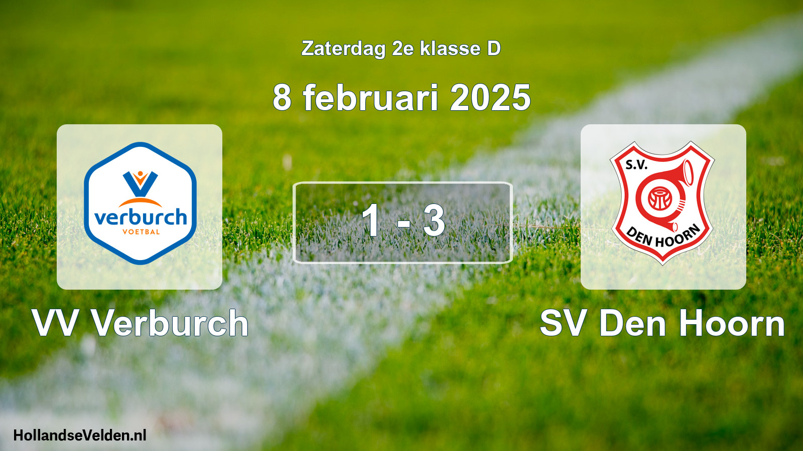 Total number of matches played: VV Verburch - SV Den Hoorn 1 - 3 (8 February 2025)