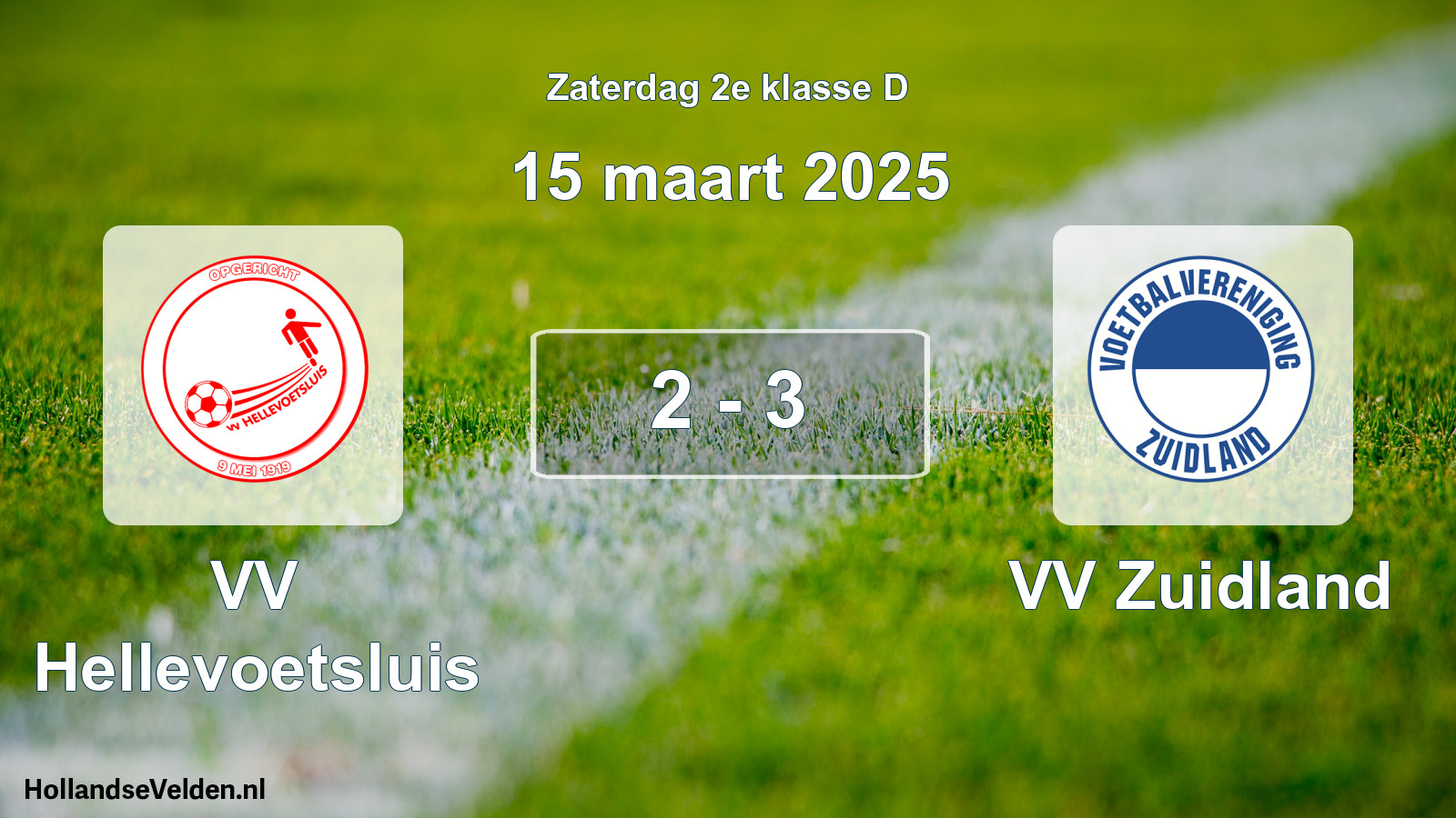 Total number of matches played: VV Hellevoetsluis - VV Zuidland 2 - 3 (15 March 2025)
