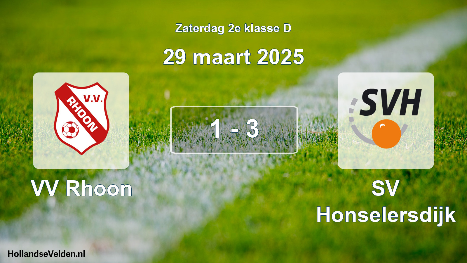 Total number of matches played: VV Rhoon - SV Honselersdijk 1 - 3 (29 March 2025)