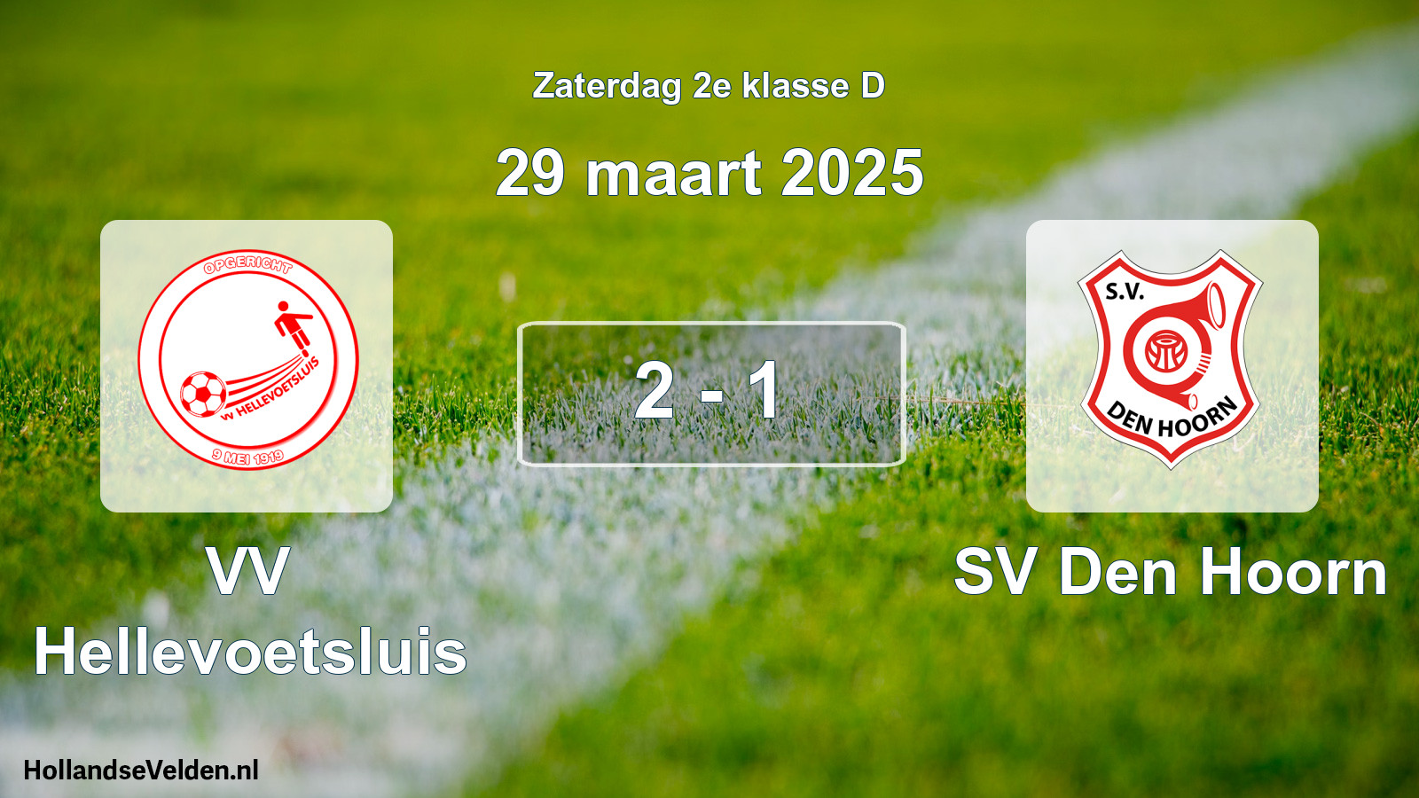 Total number of matches played: VV Hellevoetsluis - SV Den Hoorn 2 - 1 (29 March 2025)
