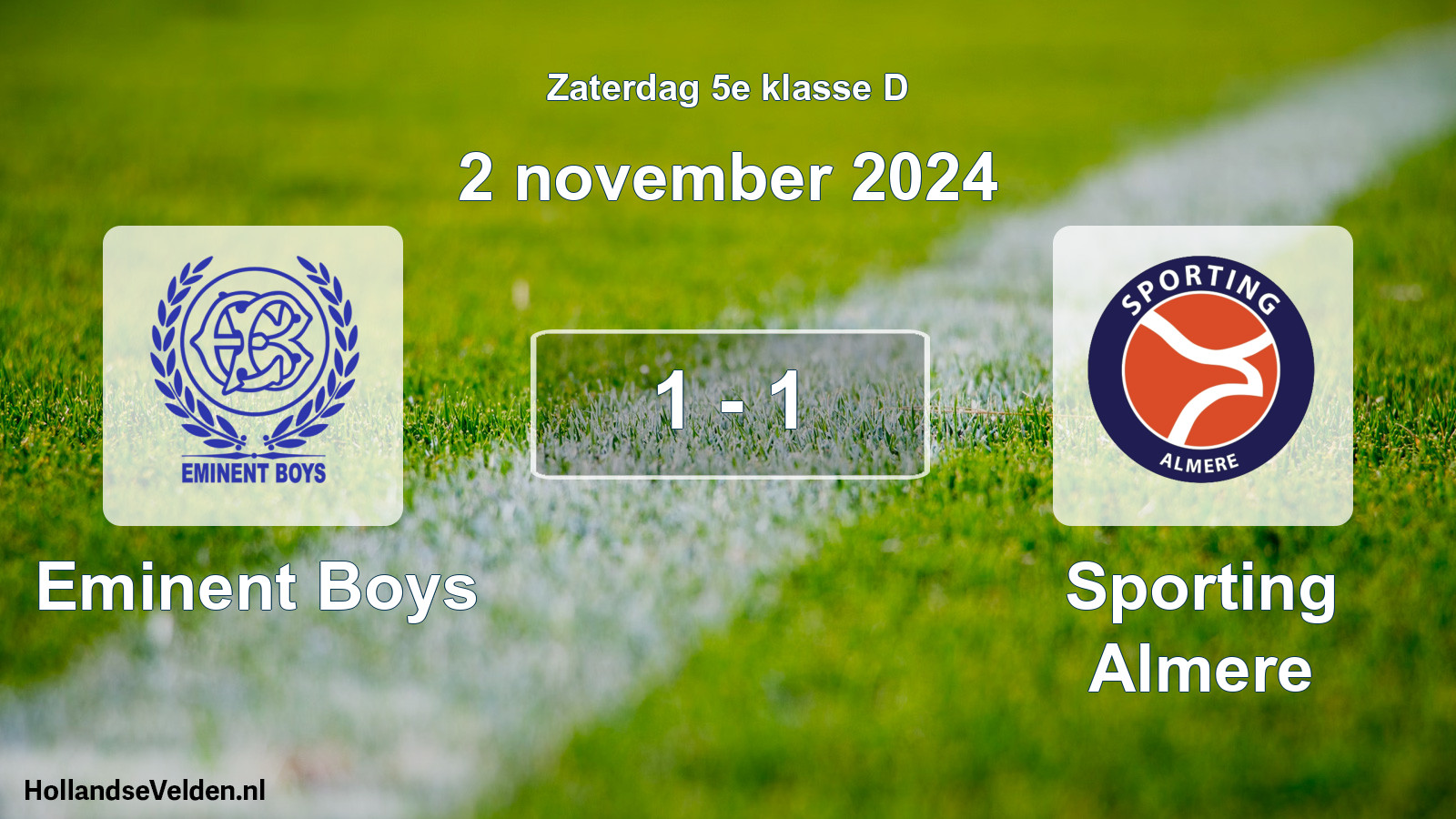 Total number of matches played: Eminent Boys - Sporting Almere 1 - 1 (2 November 2024)