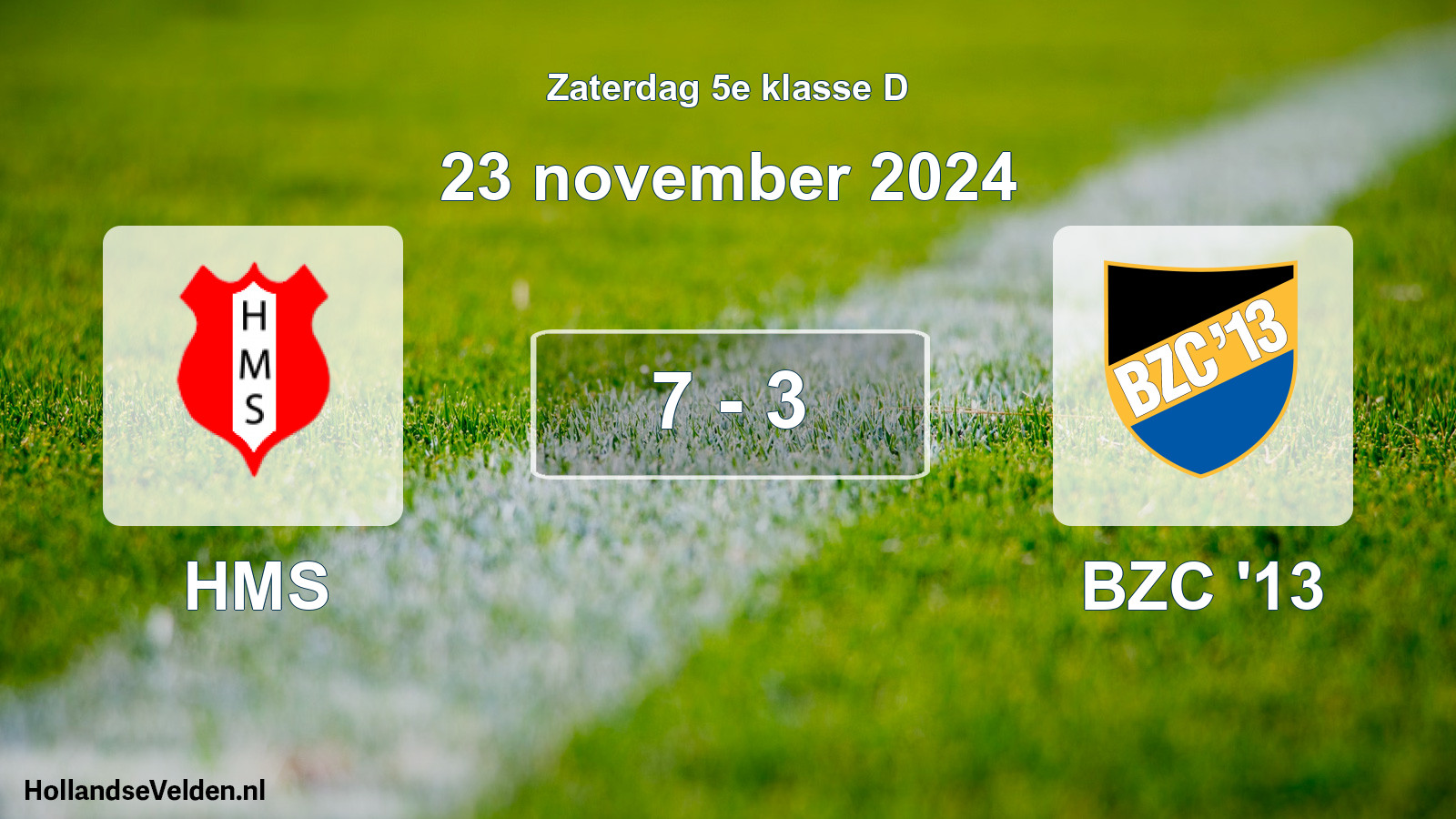 Total number of matches played: HMS - BZC '13 7 - 3 (23 November 2024)