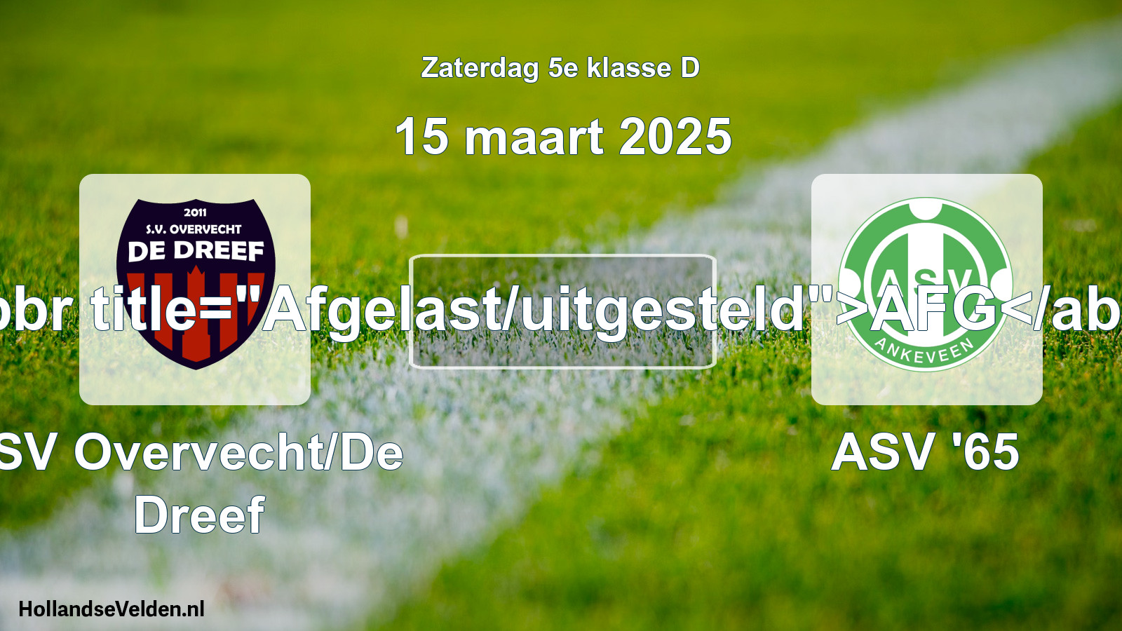 Scheduled Match: SV Overvecht/De Dreef - ASV '65 (15 March 2025)