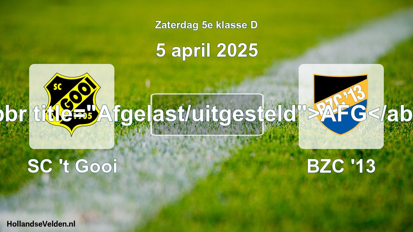 Scheduled Match: SC 't Gooi - BZC '13 (5 April 2025)