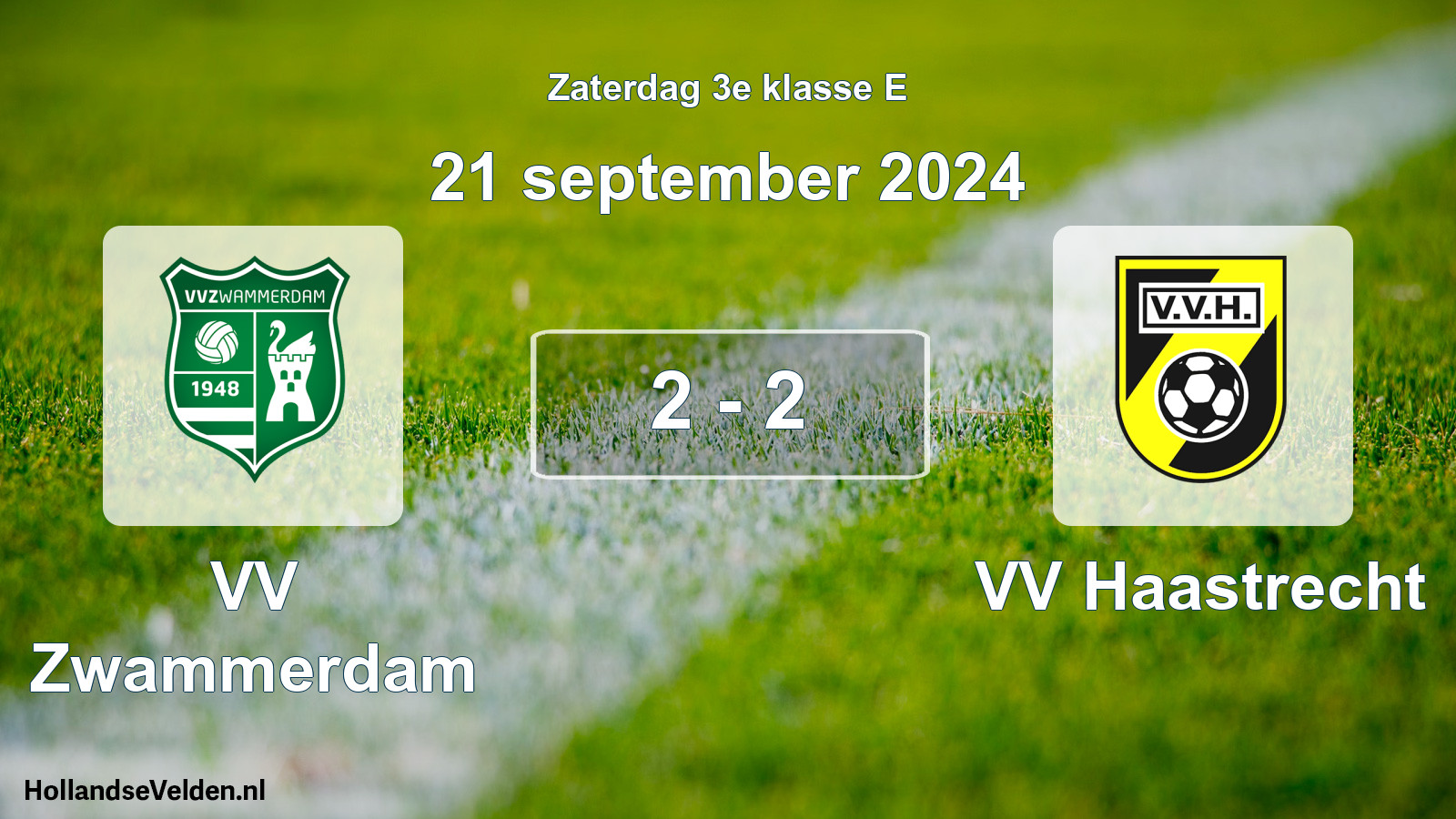 Total number of matches played: VV Zwammerdam - VV Haastrecht 2 - 2 (21 September 2024)