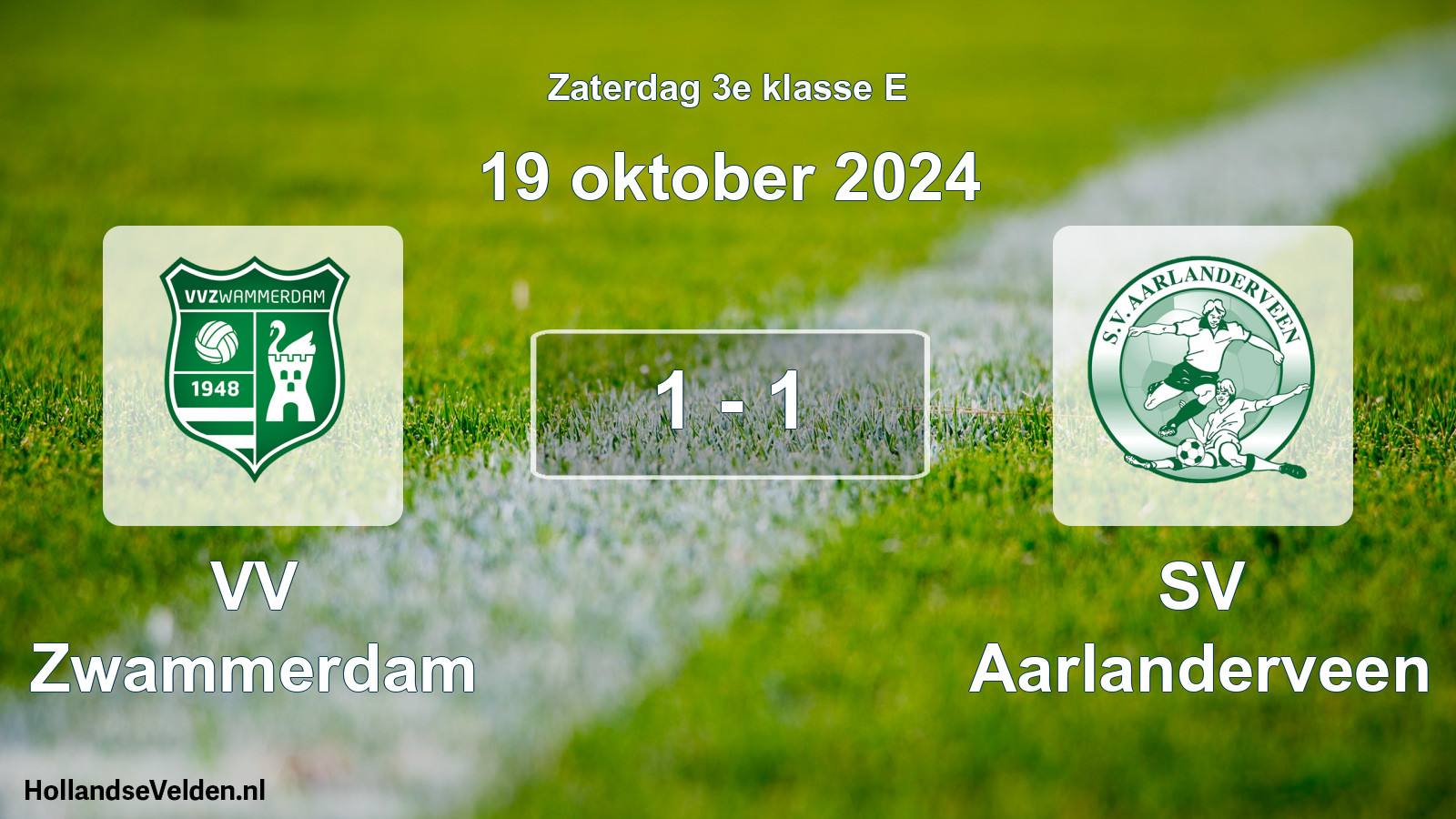 Total number of matches played: VV Zwammerdam - SV Aarlanderveen 1 - 1 (19 October 2024)
