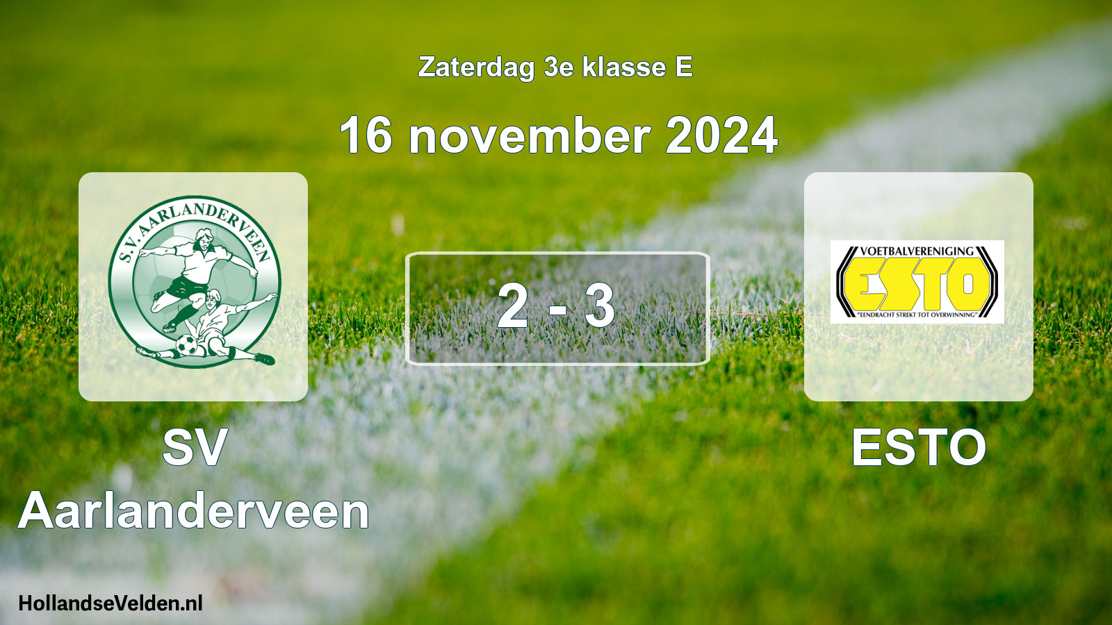 Total number of matches played: SV Aarlanderveen - ESTO 2 - 3 (16 November 2024)