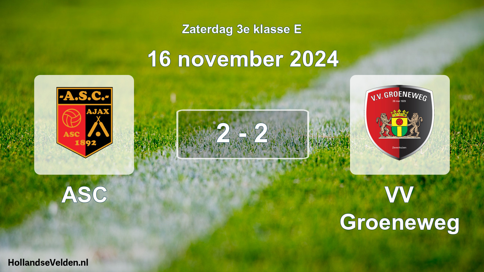 Total number of matches played: ASC - VV Groeneweg 2 - 2 (16 November 2024)