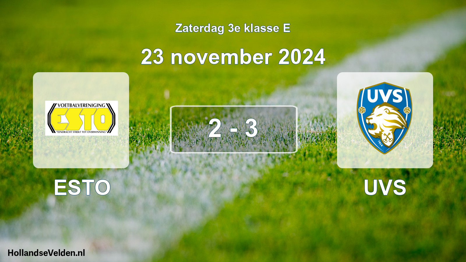 Total number of matches played: ESTO - UVS 2 - 3 (23 November 2024)