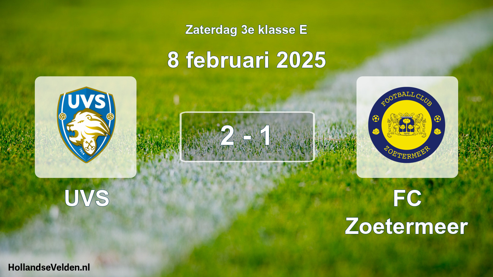 Total number of matches played: UVS - FC Zoetermeer 2 - 1 (8 February 2025)
