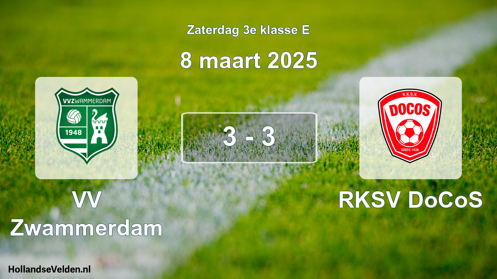 Total number of matches played: VV Zwammerdam - RKSV DoCoS 3 - 3 (8 March 2025)