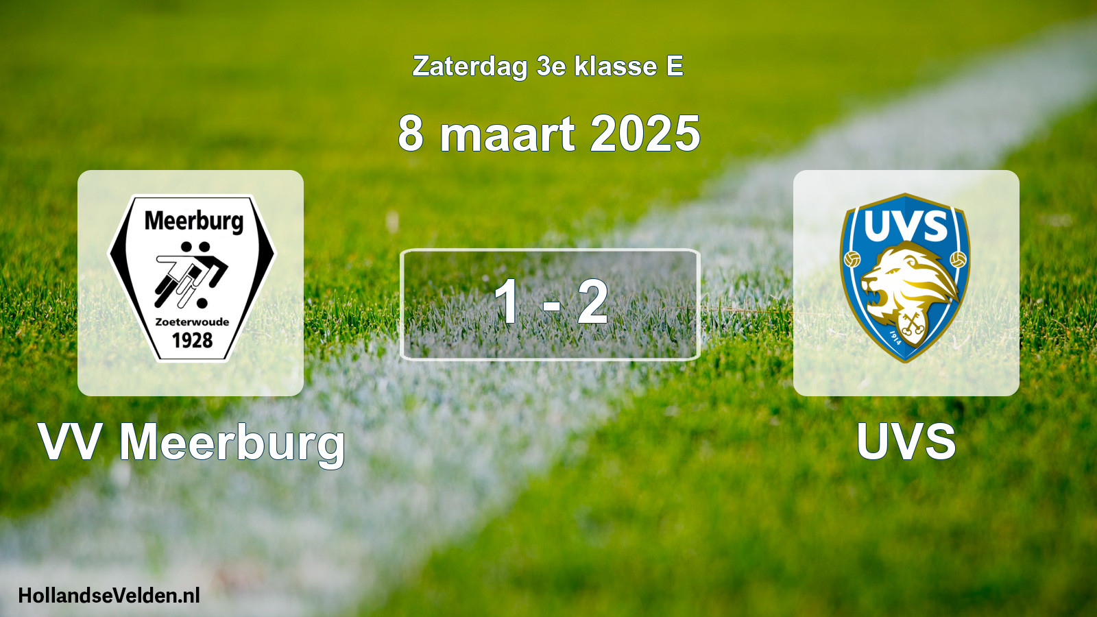 Total number of matches played: VV Meerburg - UVS 1 - 2 (8 March 2025)