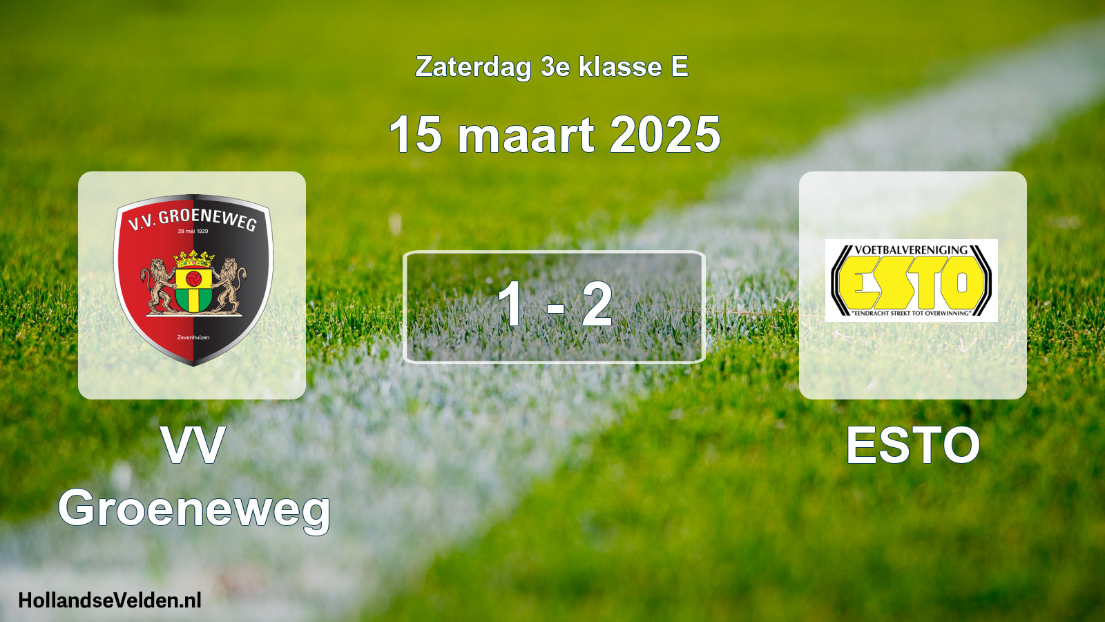Total number of matches played: VV Groeneweg - ESTO 1 - 2 (15 March 2025)
