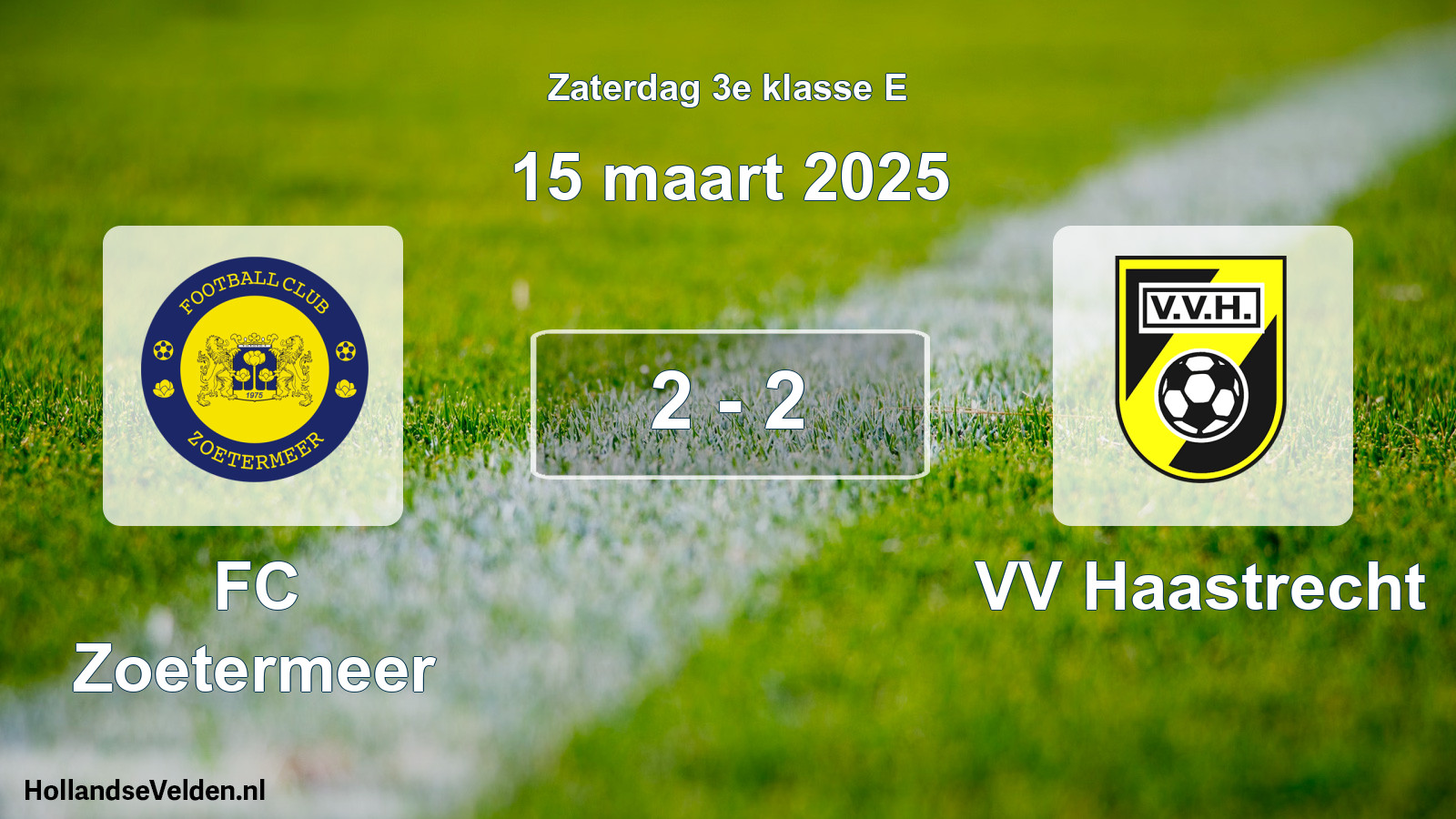Total number of matches played: FC Zoetermeer - VV Haastrecht 2 - 2 (15 March 2025)