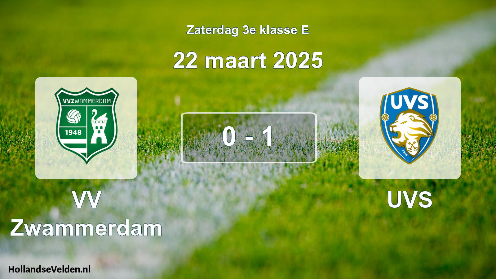 Total number of matches played: VV Zwammerdam - UVS 0 - 1 (22 March 2025)
