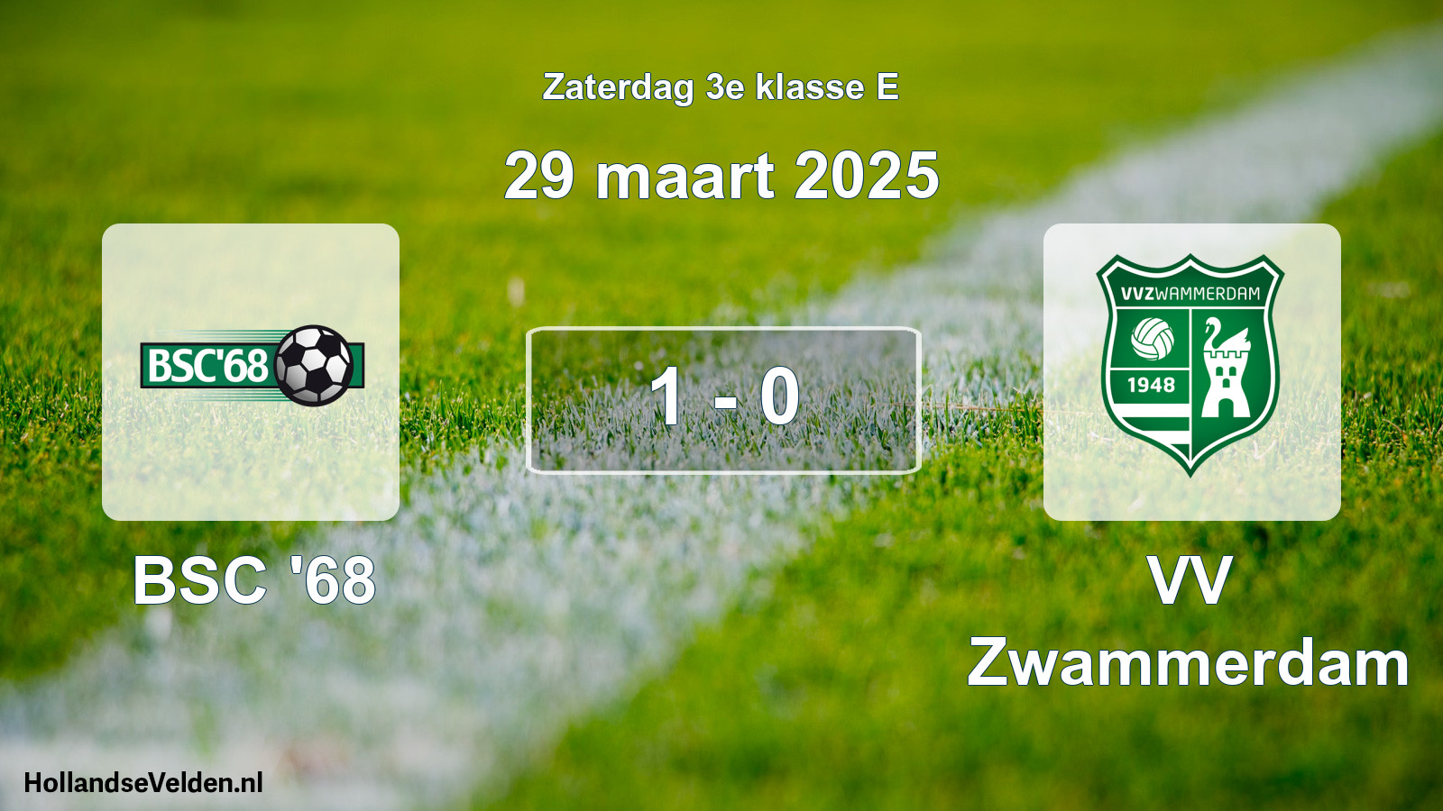 Total number of matches played: BSC '68 - VV Zwammerdam 1 - 0 (29 March 2025)