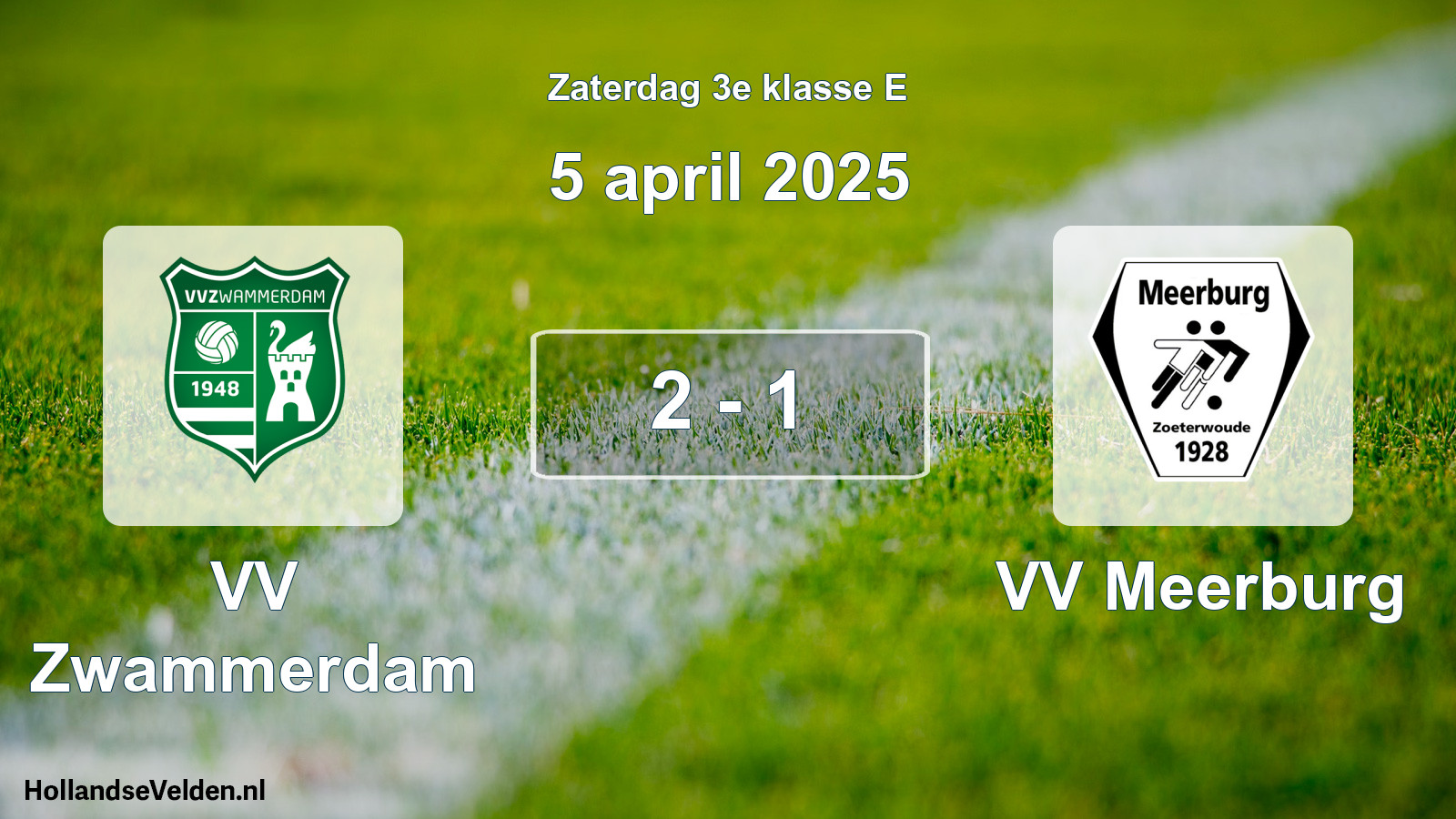 Total number of matches played: VV Zwammerdam - VV Meerburg 2 - 1 (5 April 2025)
