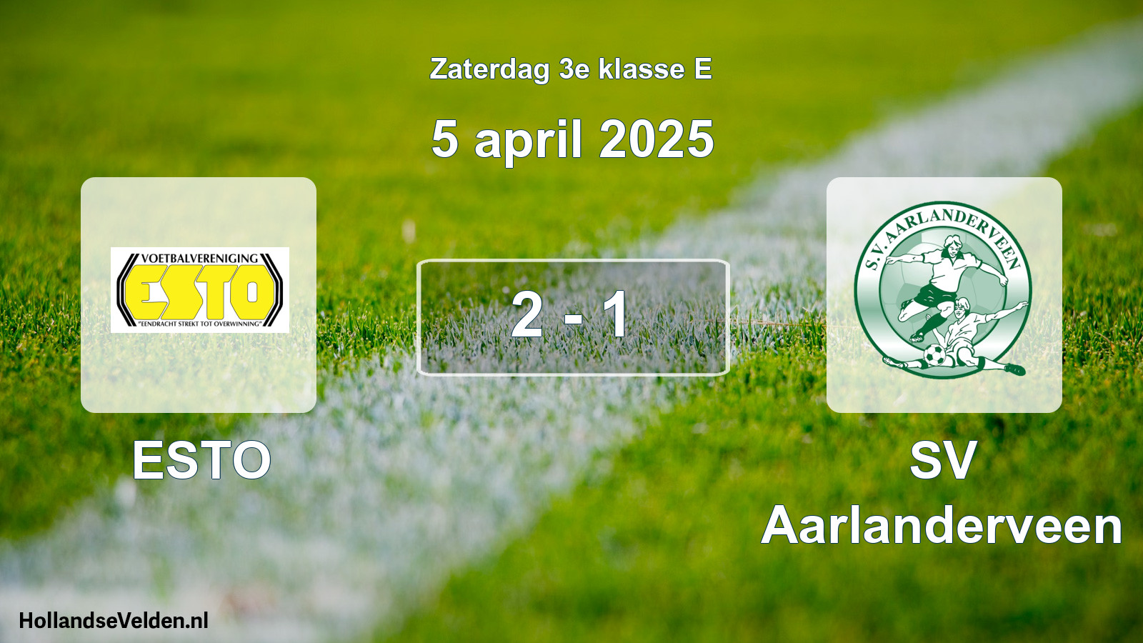 Total number of matches played: ESTO - SV Aarlanderveen 2 - 1 (5 April 2025)