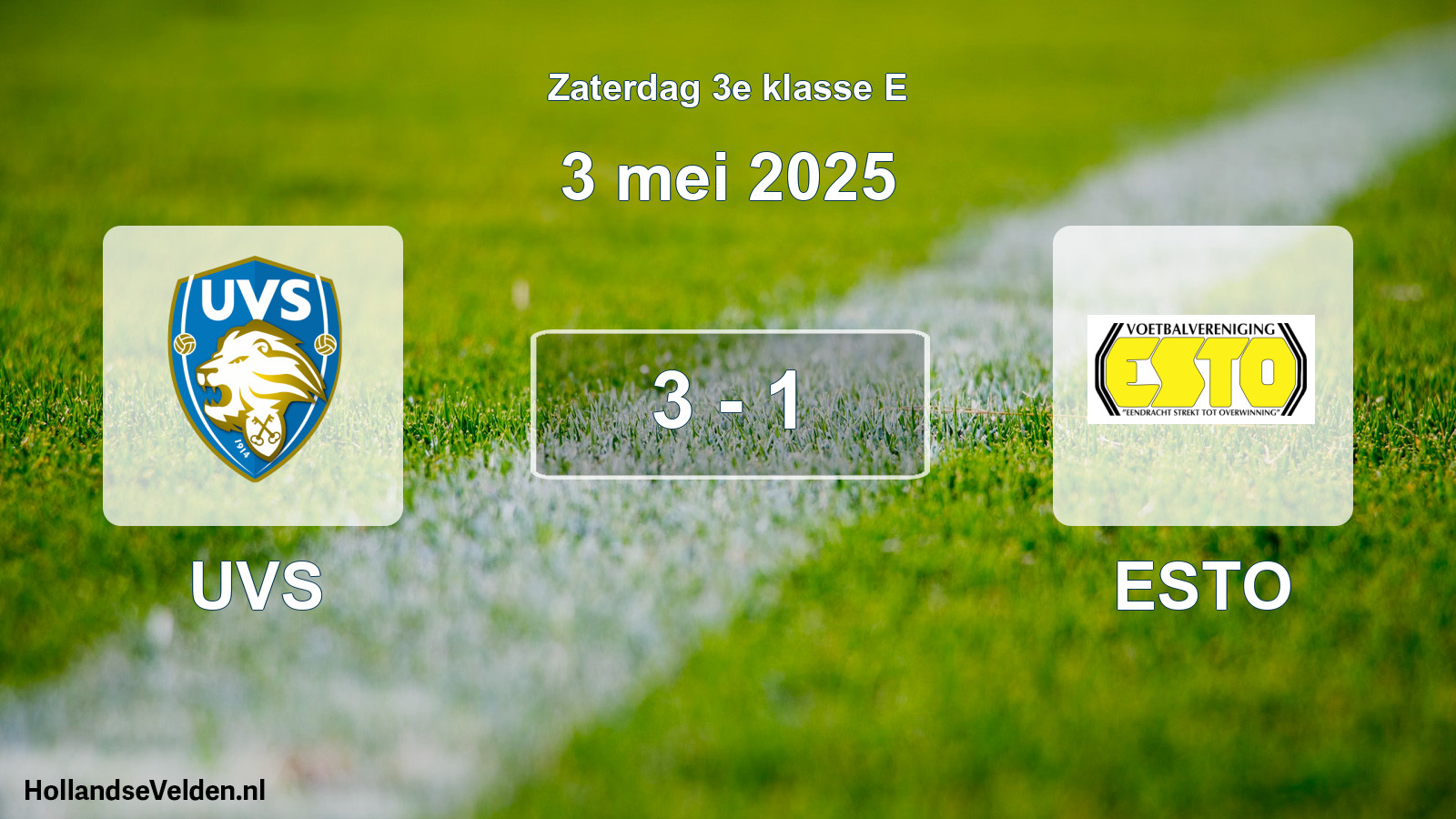 Total number of matches played: UVS - ESTO 3 - 1 (3 May 2025)