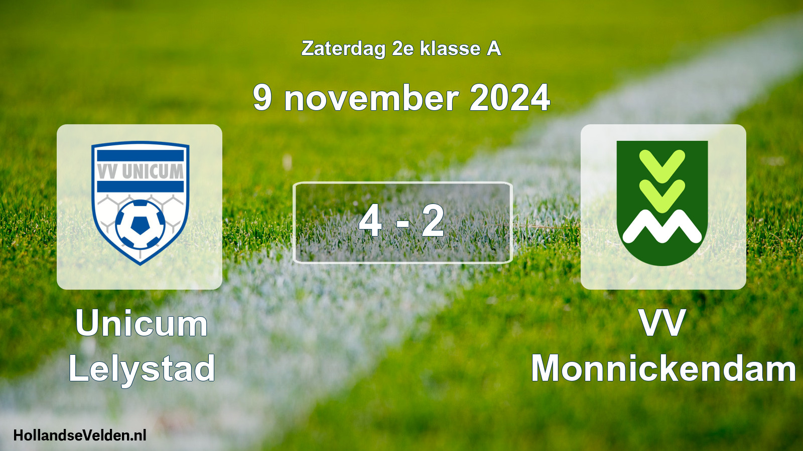 Total number of matches played: Unicum Lelystad - VV Monnickendam 4 - 2 (9 November 2024)