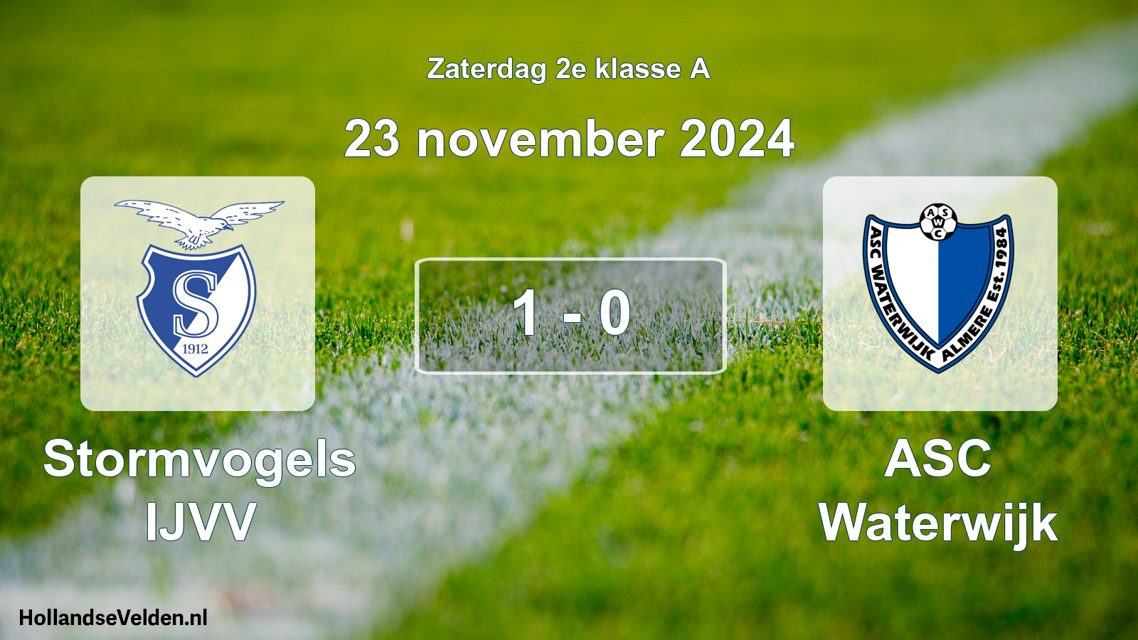 Total number of matches played: Stormvogels IJVV - ASC Waterwijk 1 - 0 (23 November 2024)