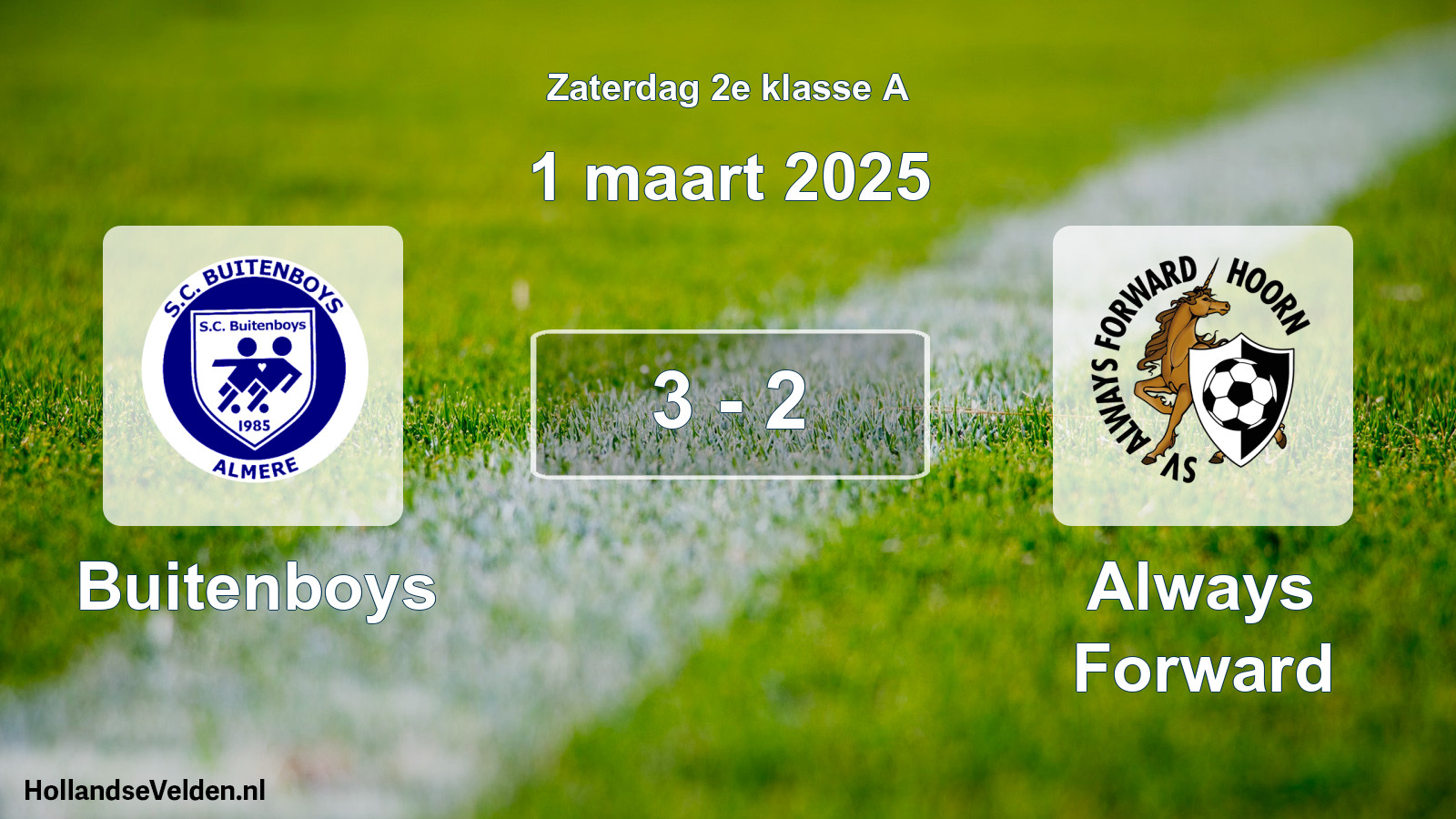 Total number of matches played: Buitenboys - Always Forward 3 - 2 (1 March 2025)