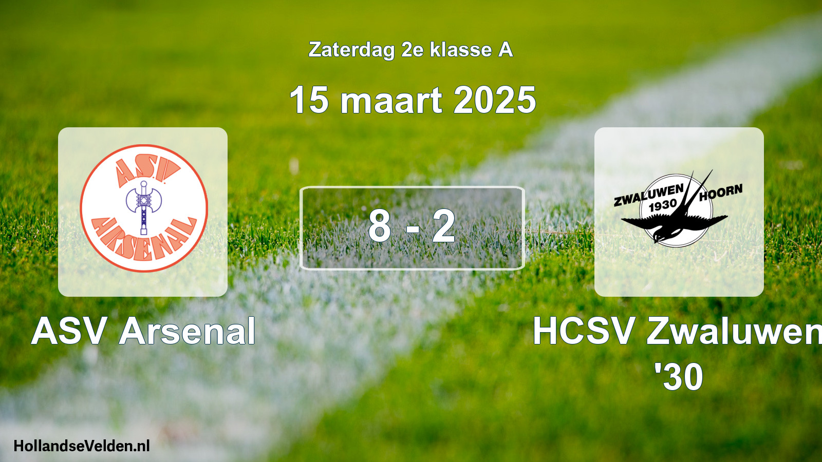 Total number of matches played: ASV Arsenal - Zwaluwen '30 8 - 2 (15 March 2025)