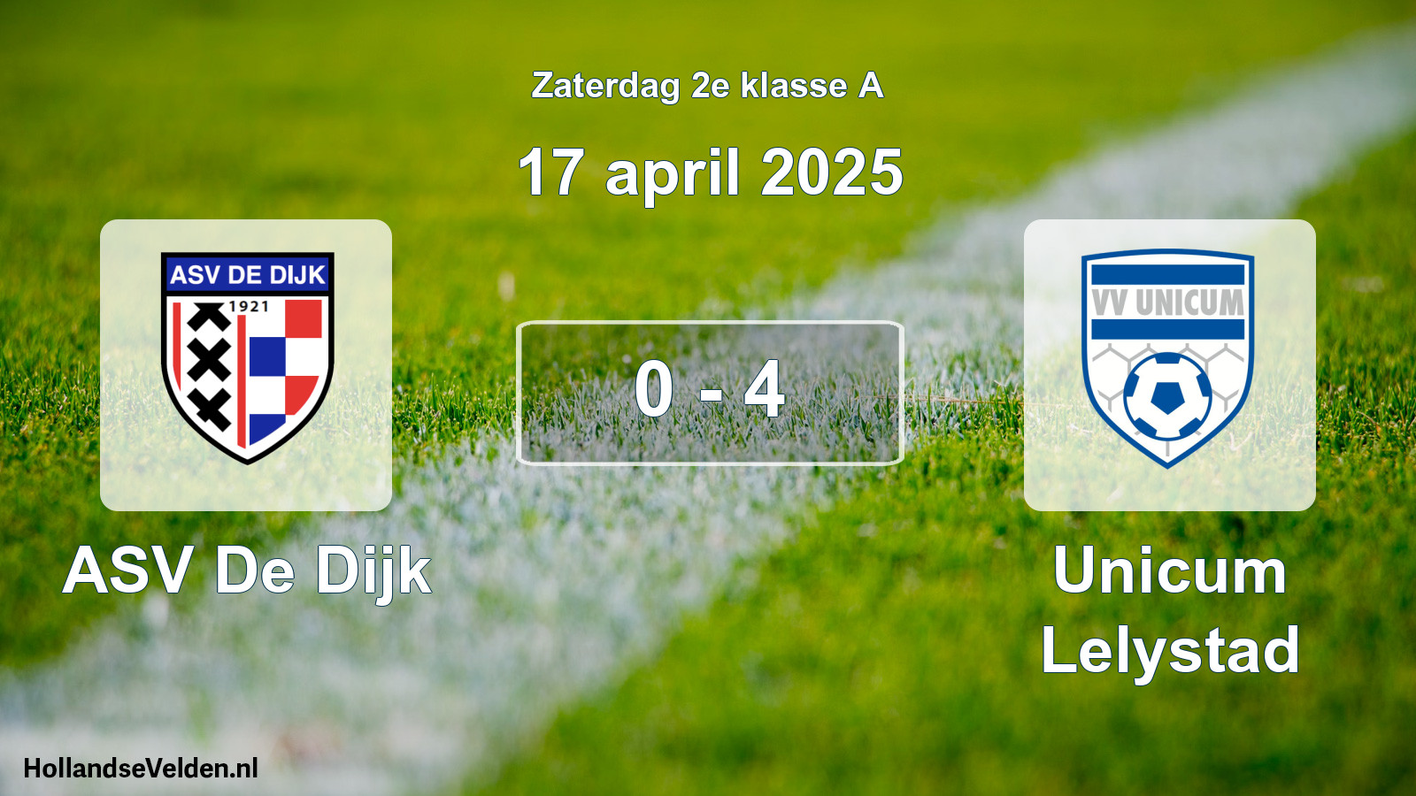 Total number of matches played: ASV De Dijk - Unicum Lelystad 0 - 4 (17 April 2025)
