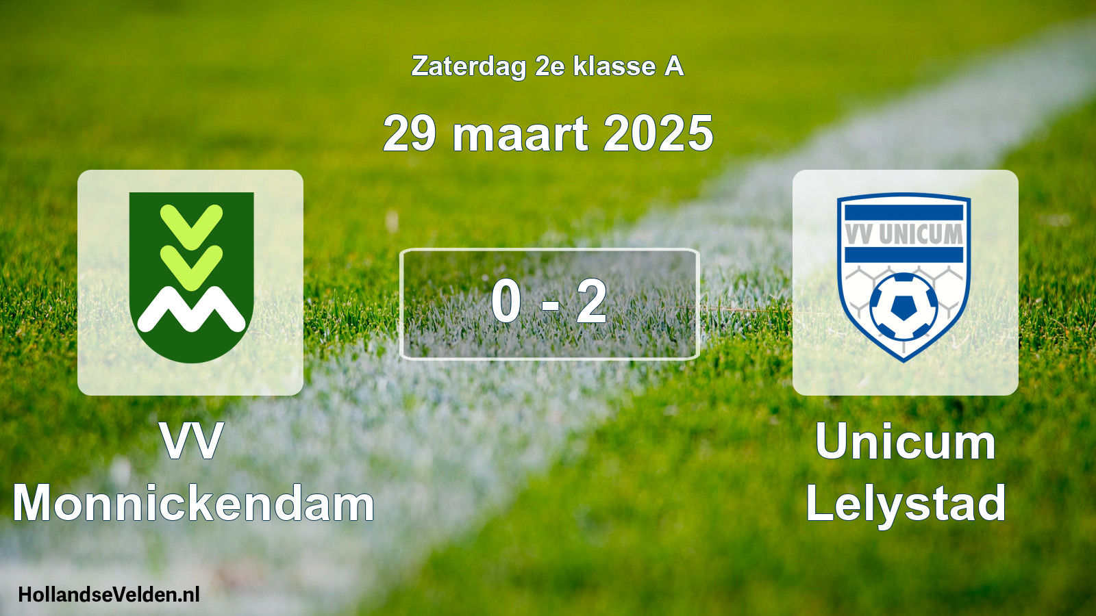 Total number of matches played: VV Monnickendam - Unicum Lelystad 0 - 2 (29 March 2025)