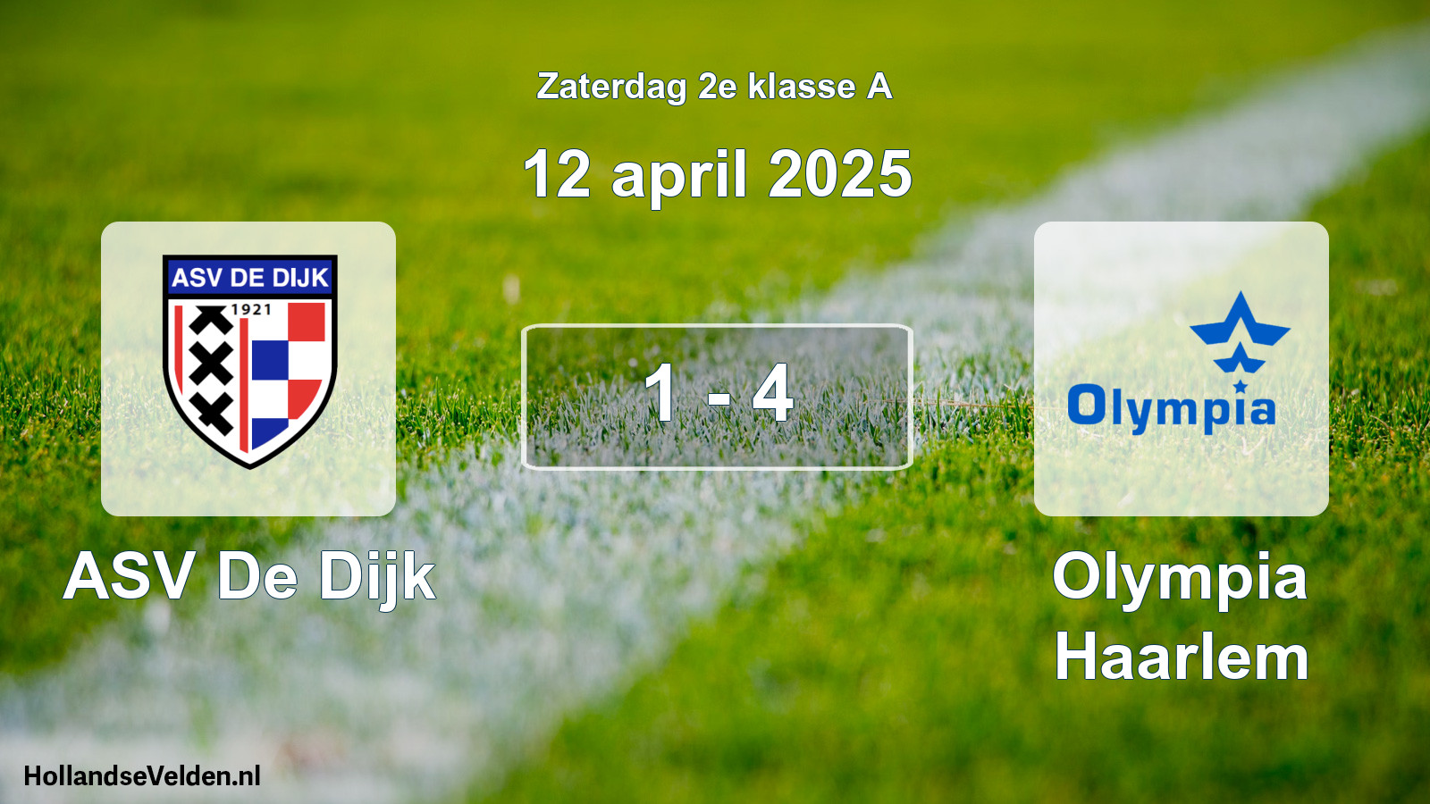 Total number of matches played: ASV De Dijk - Olympia Haarlem 1 - 4 (12 April 2025)
