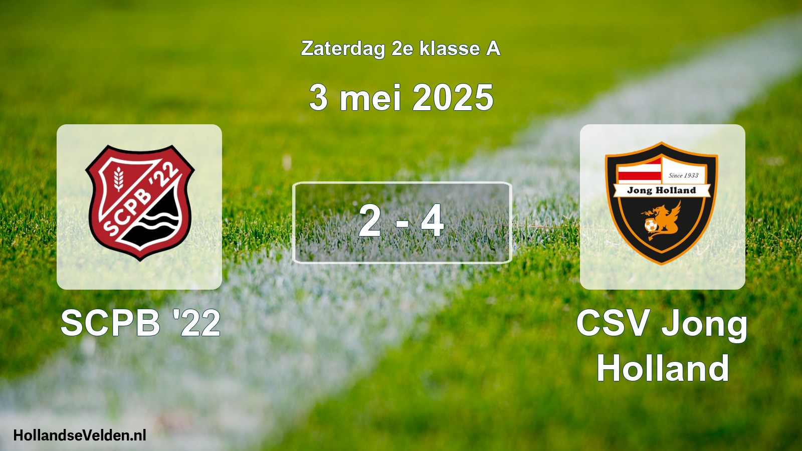 Total number of matches played: SCPB '22 - CSV Jong Holland 2 - 4 (3 May 2025)