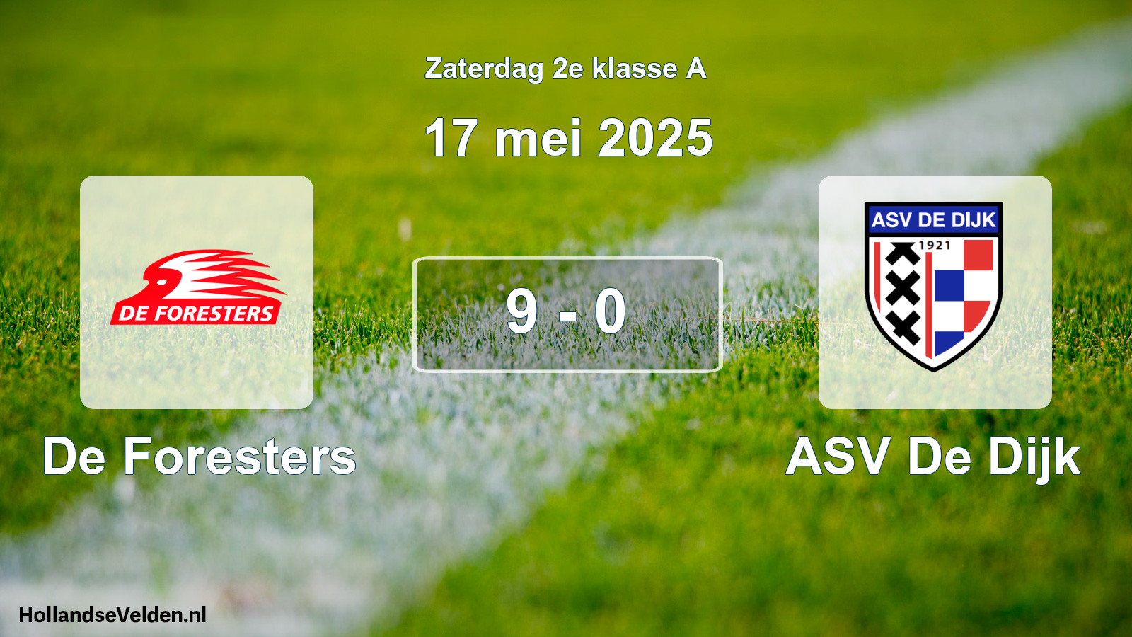 Total number of matches played: De Foresters - ASV De Dijk 9 - 0 (17 May 2025)