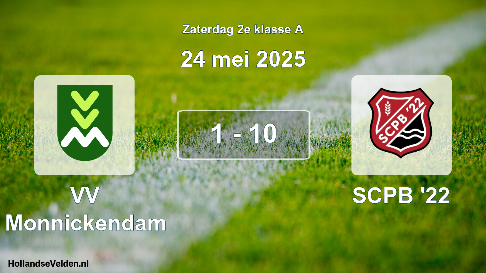Total number of matches played: VV Monnickendam - SCPB '22 1 - 10 (24 May 2025)