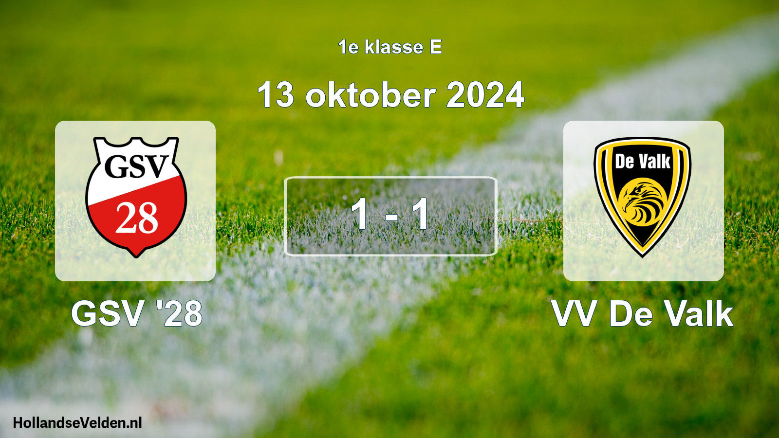 Total number of matches played: GSV '28 - VV De Valk 1 - 1 (13 October 2024)
