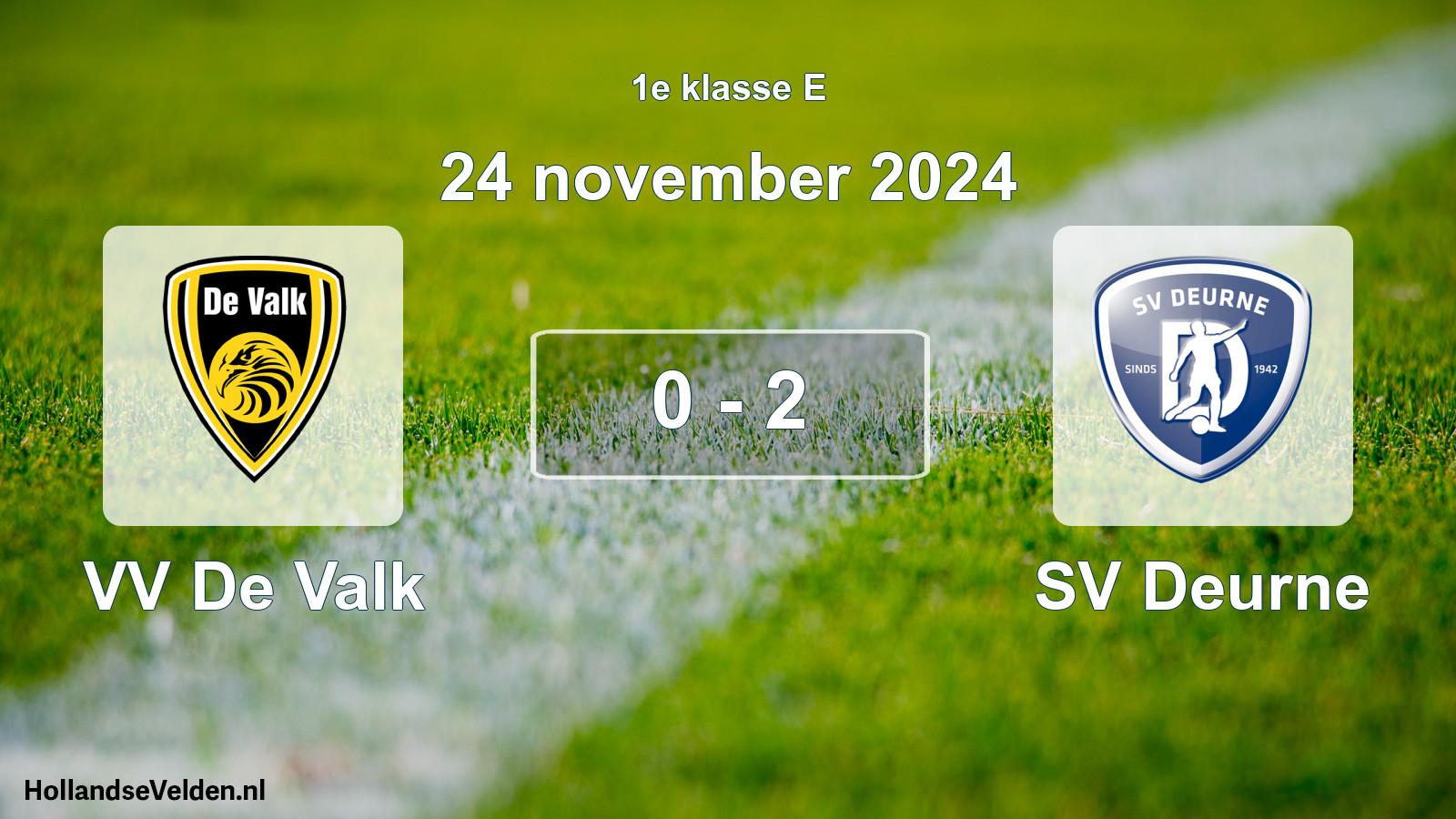 Total number of matches played: VV De Valk - SV Deurne 0 - 2 (24 November 2024)