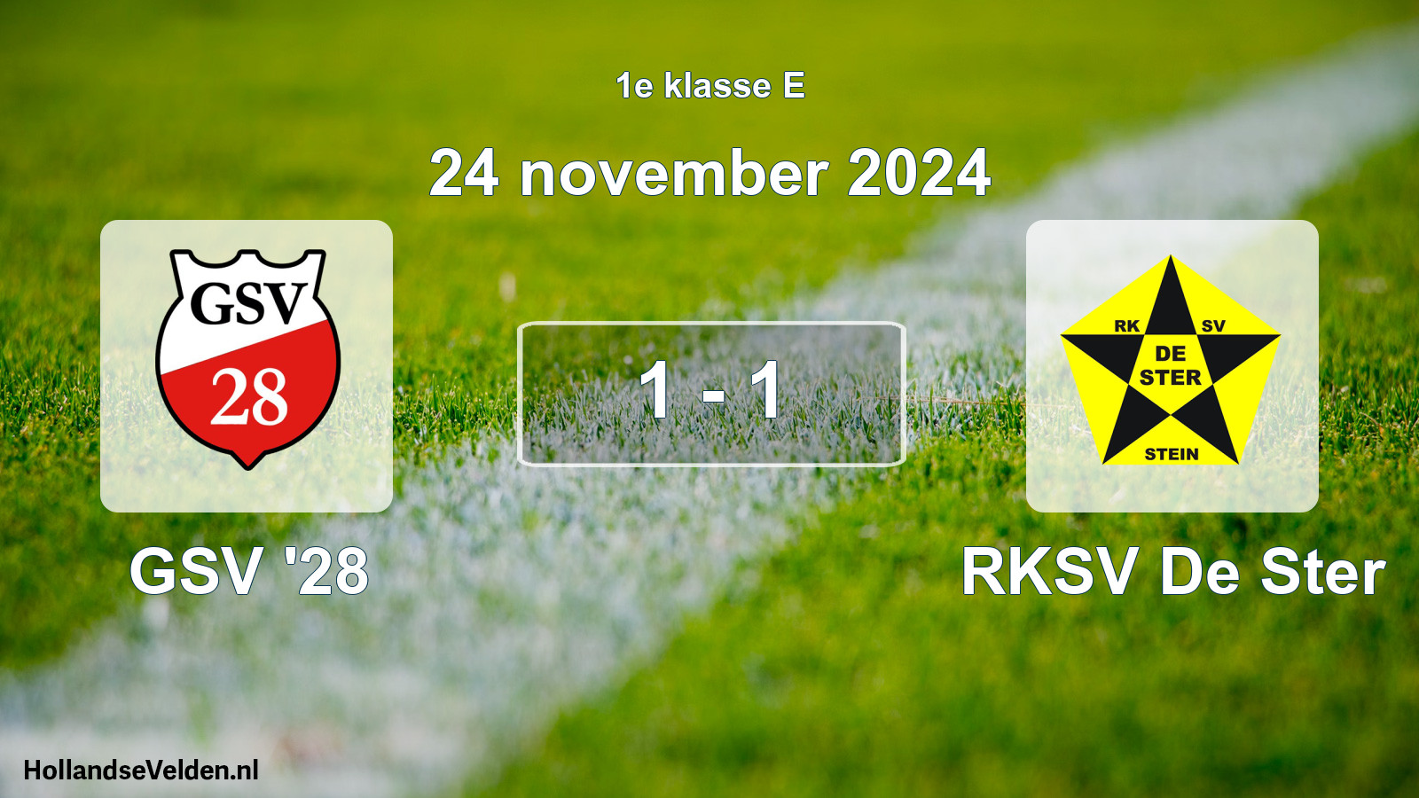 Total number of matches played: GSV '28 - RKSV De Ster 1 - 1 (24 November 2024)
