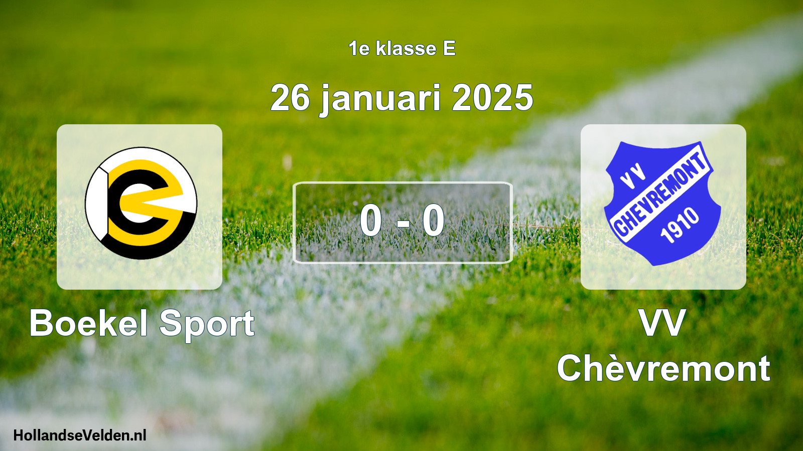 Total number of matches played: Boekel Sport - VV Chèvremont 0 - 0 (26 January 2025)