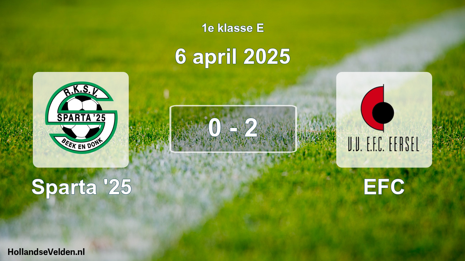 Total number of matches played: Sparta '25 - EFC 0 - 2 (6 April 2025)