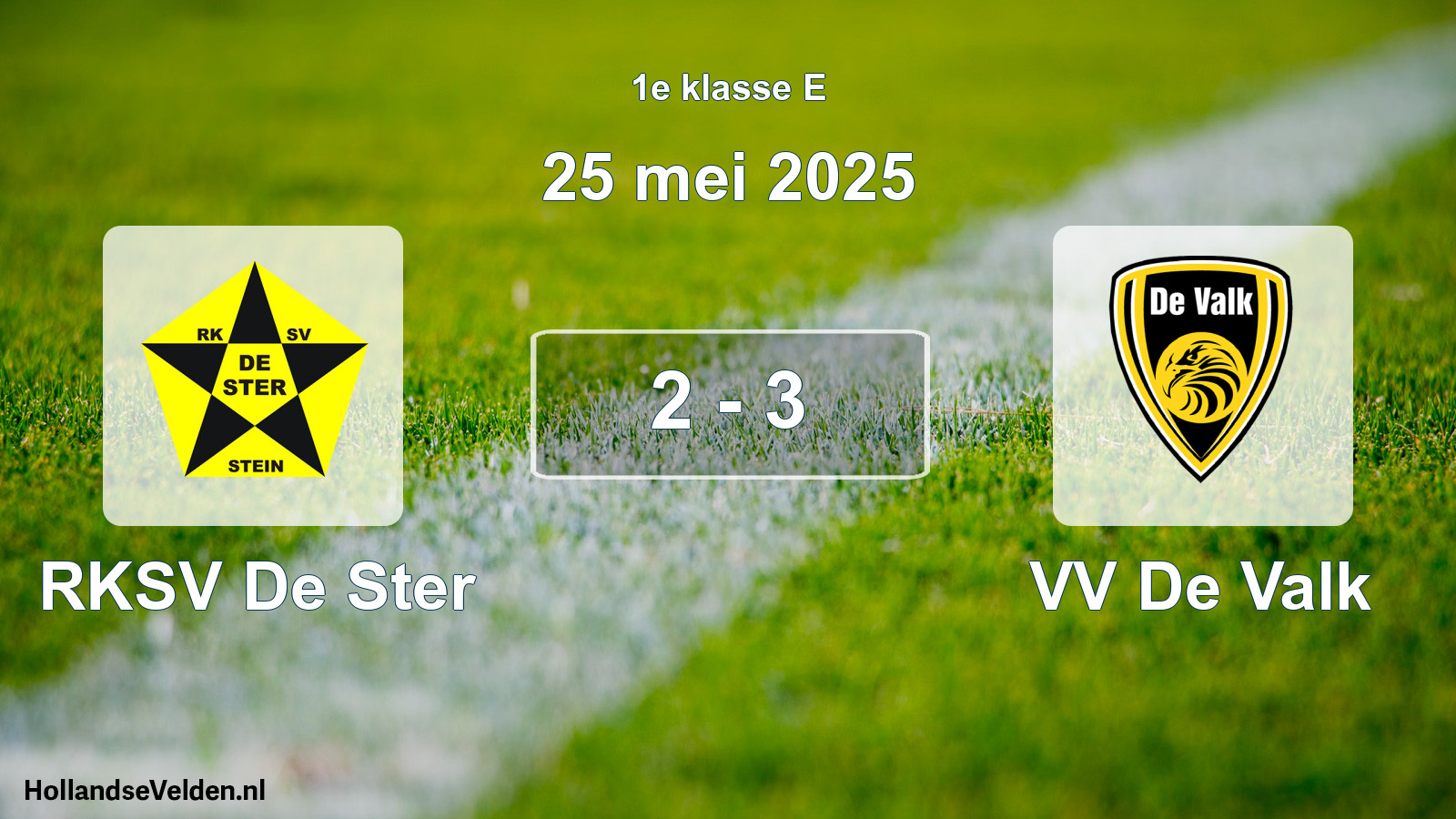 Total number of matches played: RKSV De Ster - VV De Valk 2 - 3 (25 May 2025)