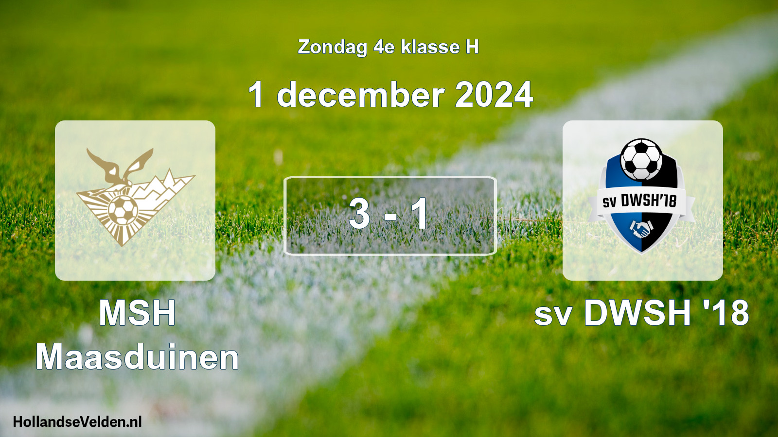 Total number of matches played: MSH Maasduinen - sv DWSH '18 3 - 1 (1 December 2024)