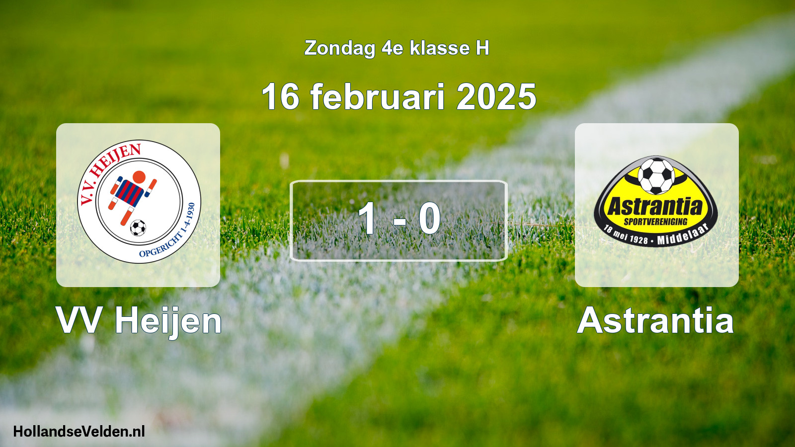 Total number of matches played: VV Heijen - Astrantia 1 - 0 (16 February 2025)