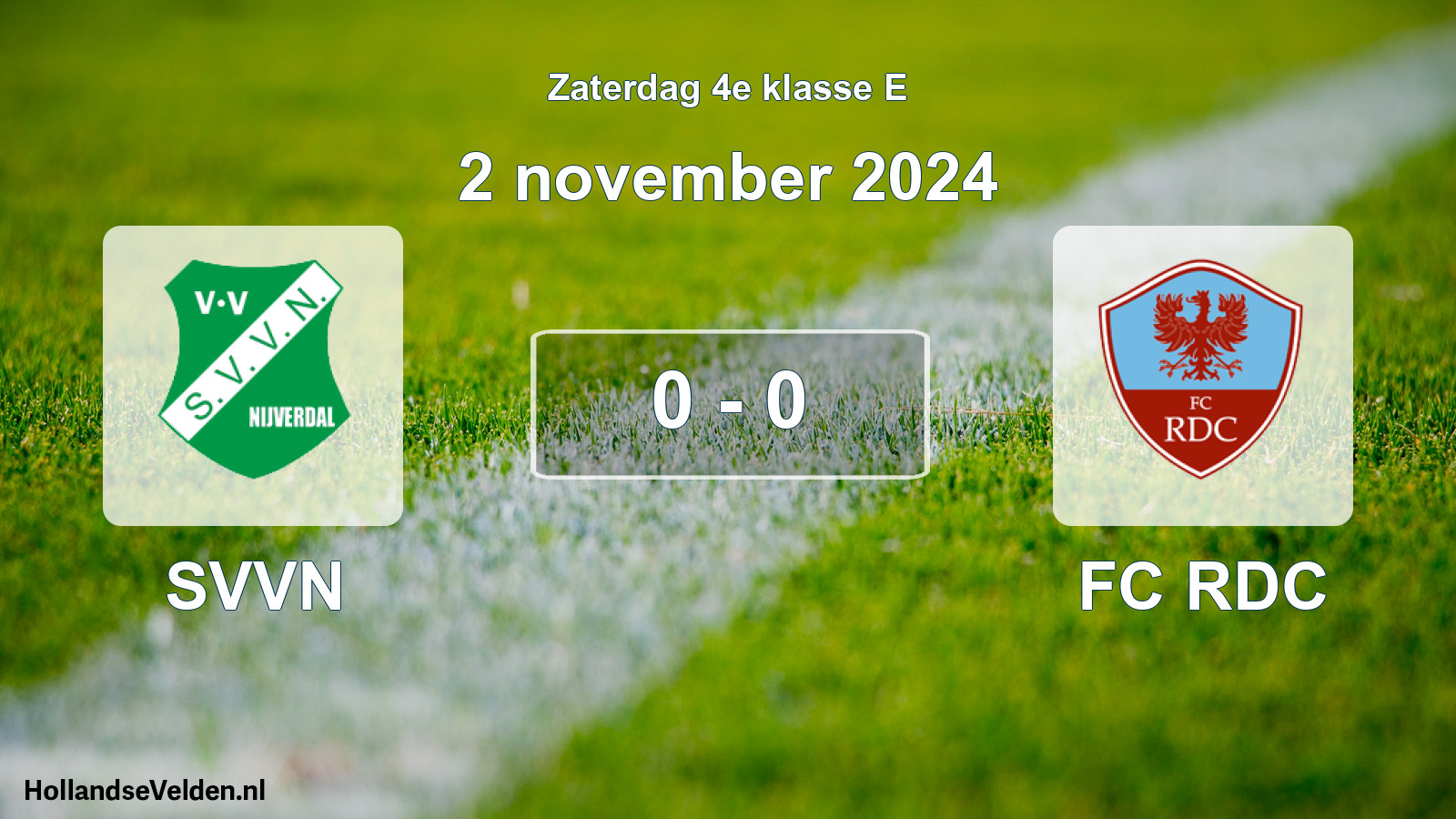 Total number of matches played: SVVN - FC RDC 0 - 0 (2 November 2024)