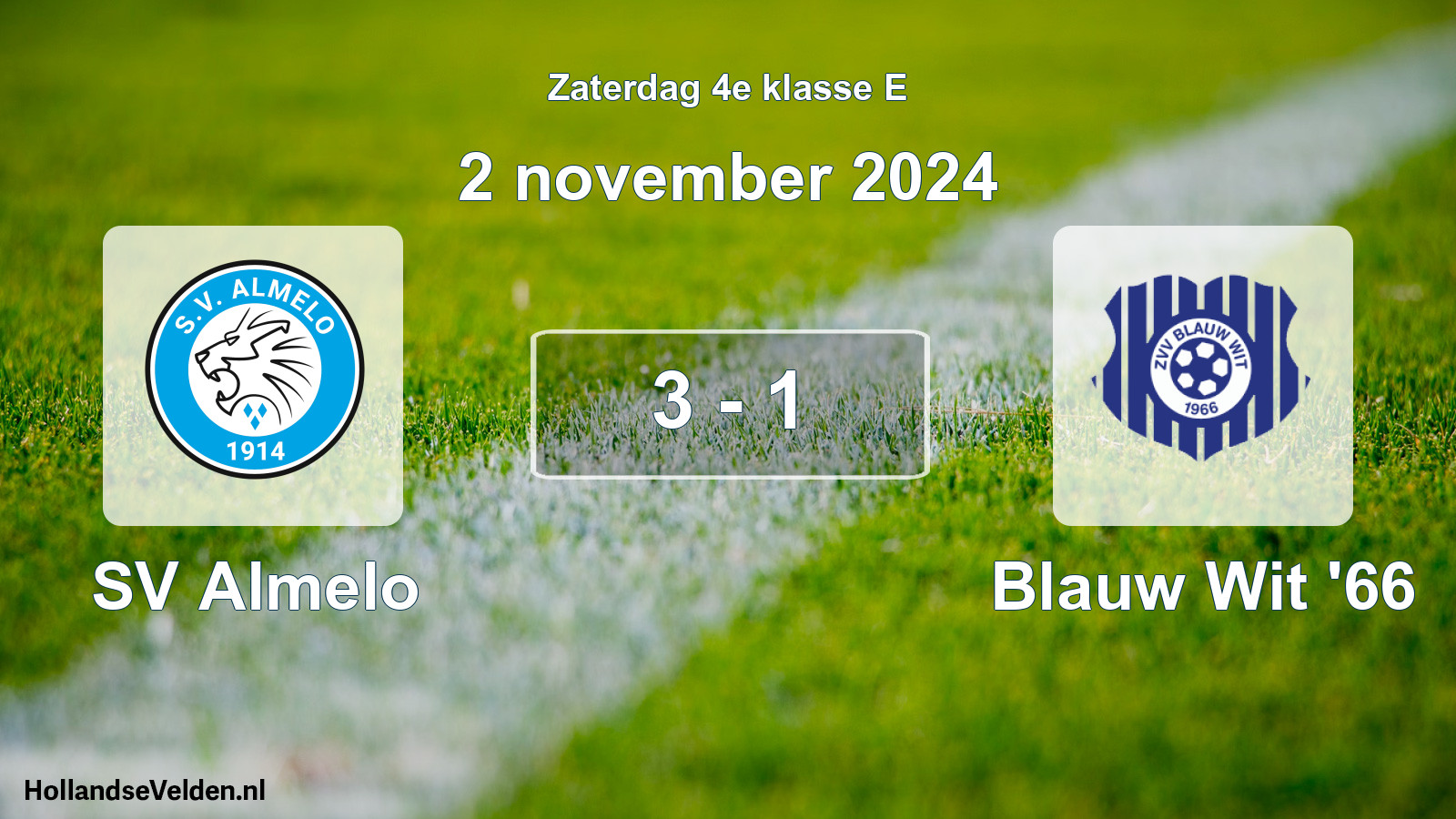 Total number of matches played: SV Almelo - Blauw Wit '66 3 - 1 (2 November 2024)