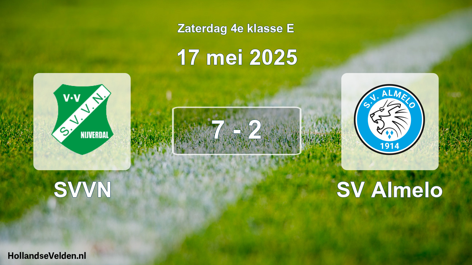 Total number of matches played: SVVN - SV Almelo 7 - 2 (17 May 2025)
