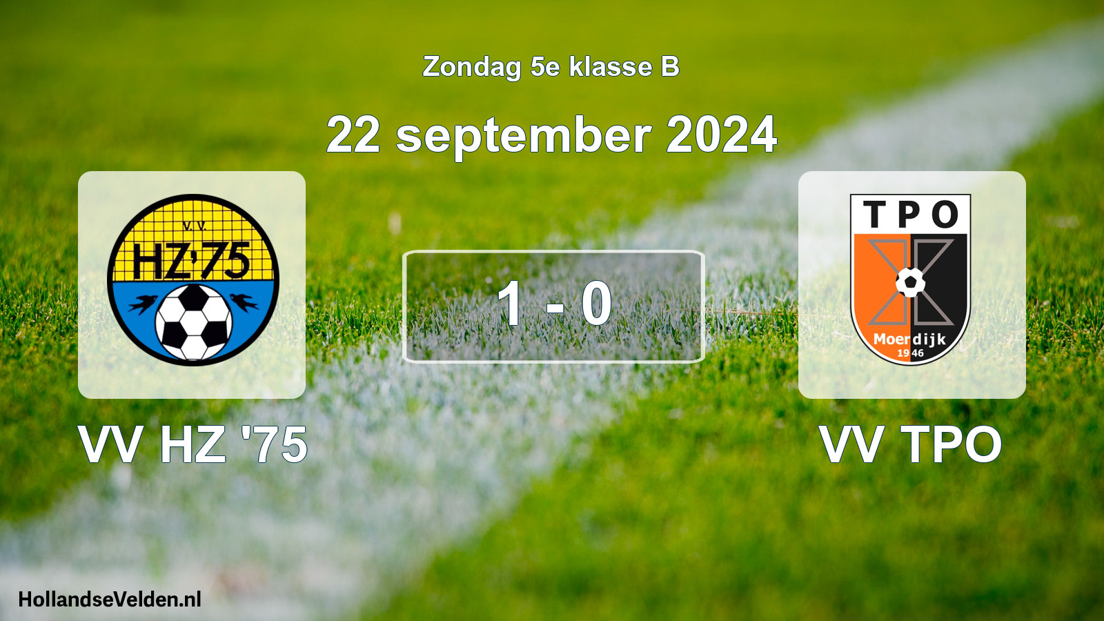 Total number of matches played: VV HZ '75 - VV TPO 1 - 0 (22 September 2024)