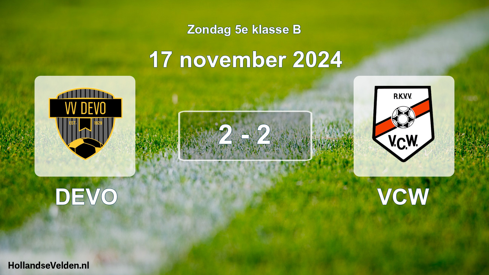 Total number of matches played: DEVO - VCW 2 - 2 (17 November 2024)