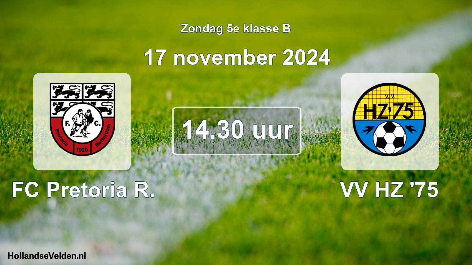 Geplande wedstrijd: FC Pretoria R. - VV HZ '75 (17 november 2024)