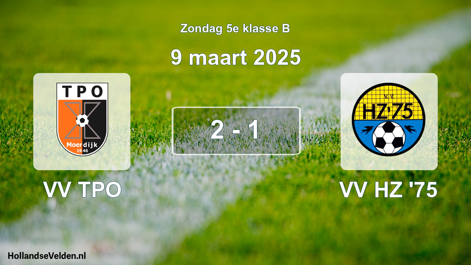 Total number of matches played: VV TPO - VV HZ '75 2 - 1 (9 March 2025)